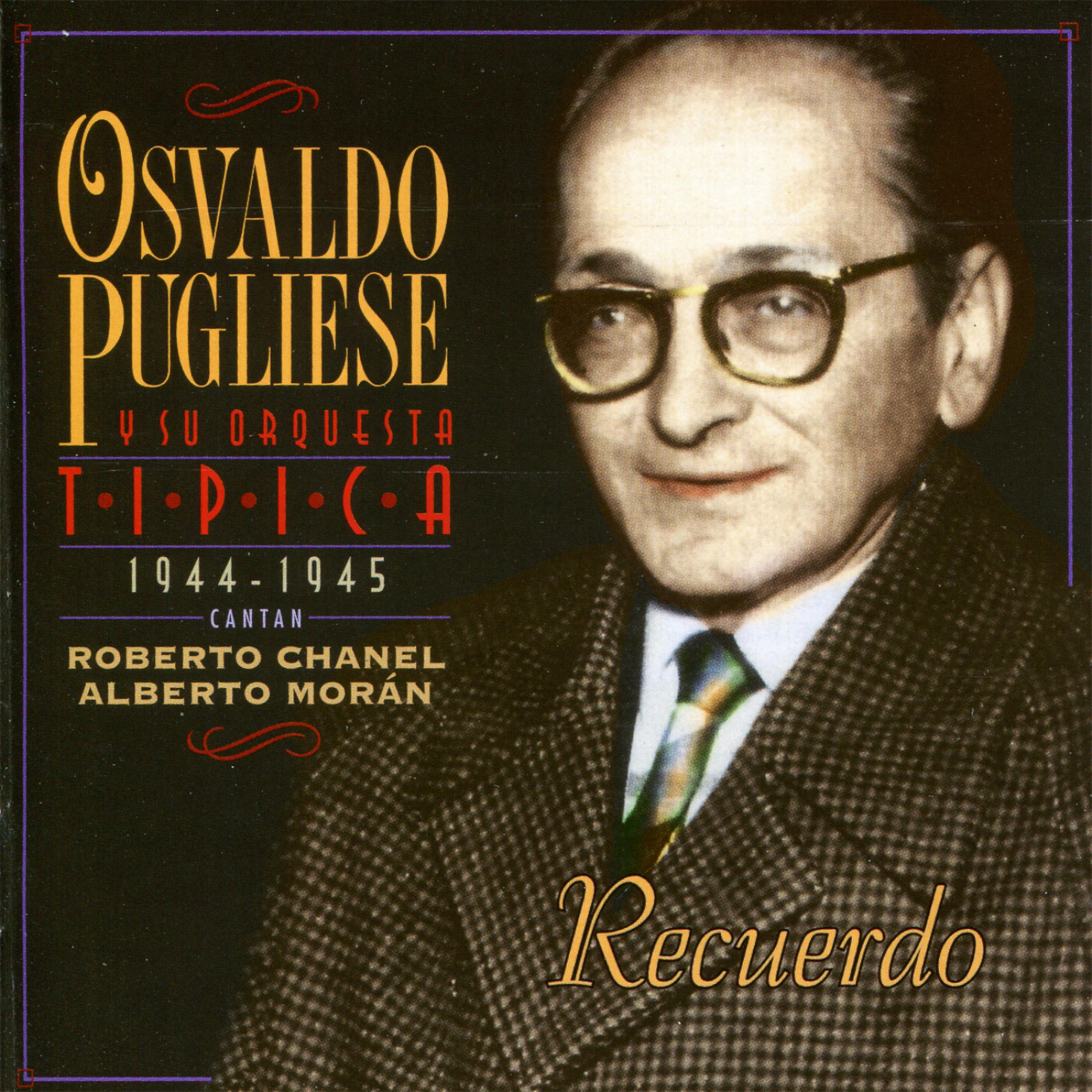 Osvaldo Pugliese y Su Orquesta Típica - ¿porque?