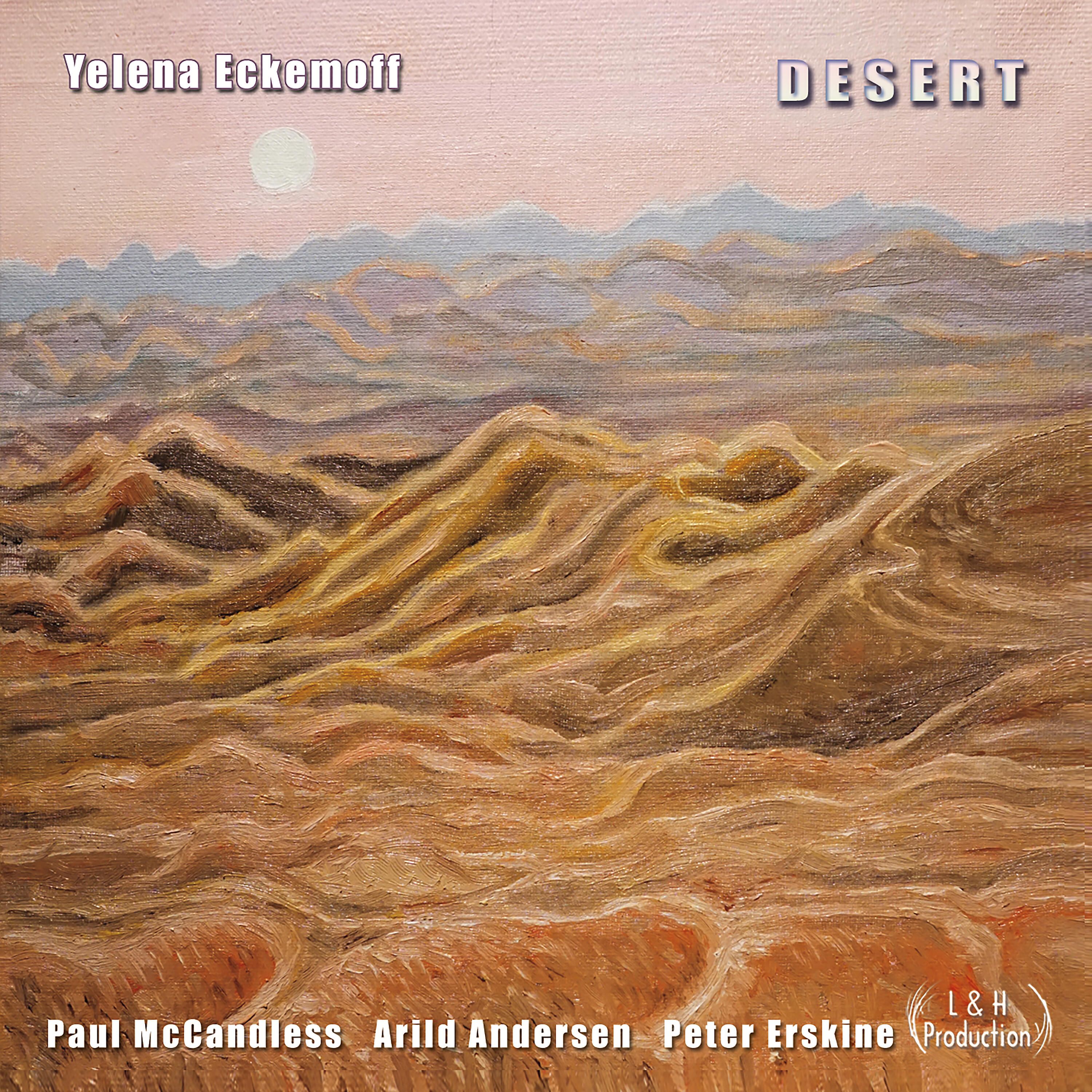 Yelena Eckemoff - Desert Remained