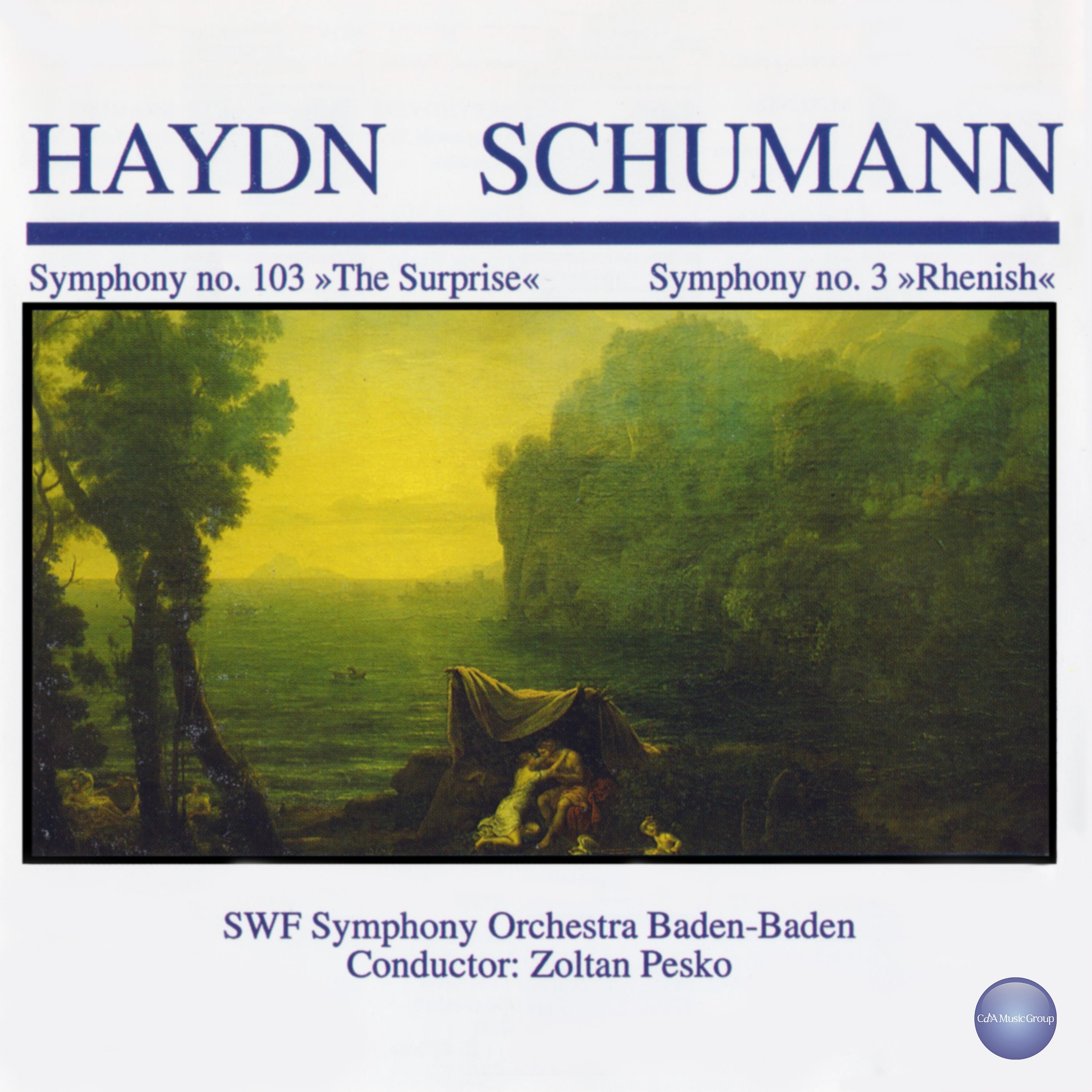 Постер альбома Haydn, Schumann: Symphony No. 103 "The Surprise", Symphony No. 3 "Rhenish"