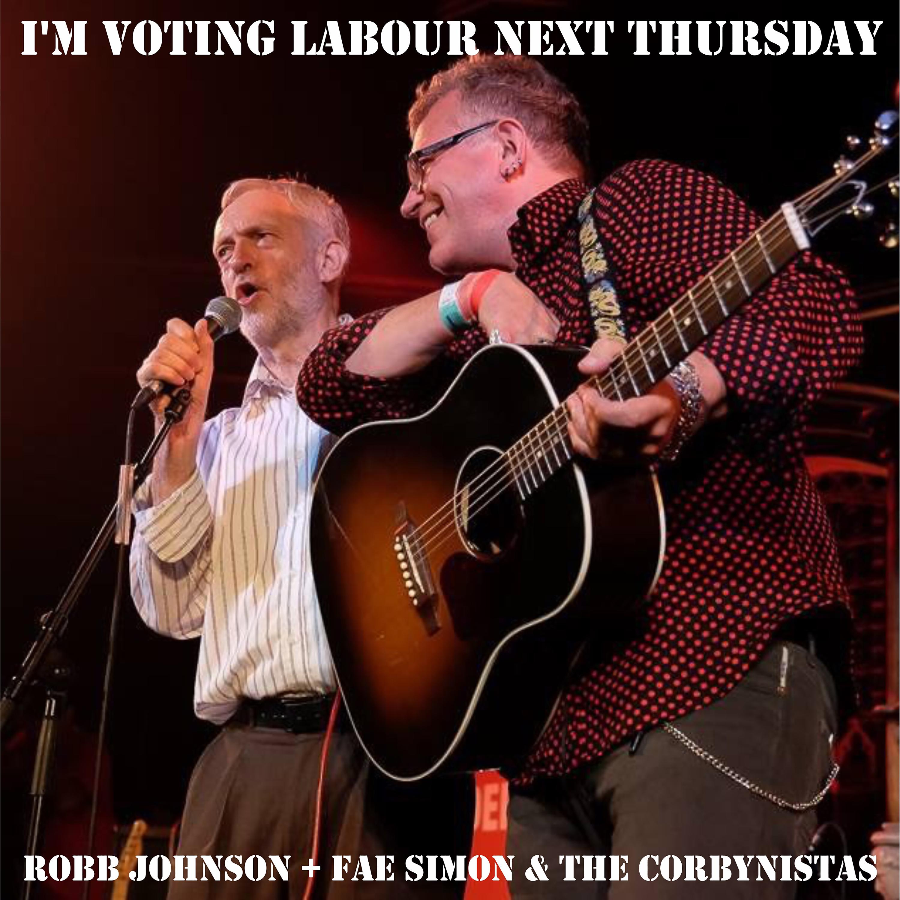 Постер альбома I'm Voting Labour Next Thursday