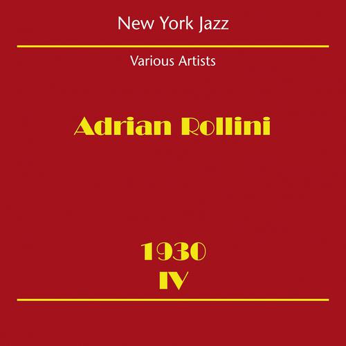 Постер альбома New York Jazz (Adrian Rollini 1930 IV)