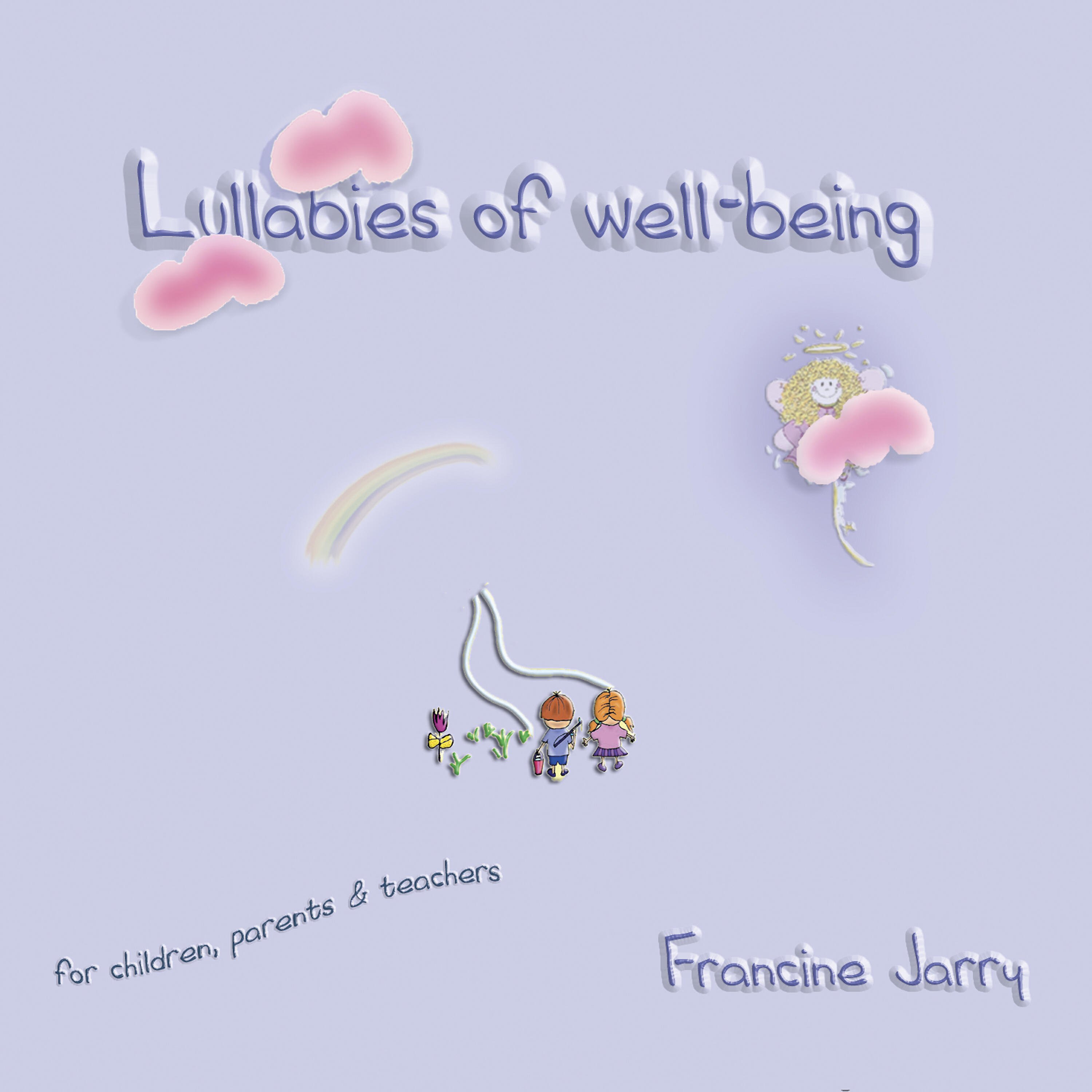 Francine Jarry - Lullabies of Wellbeing