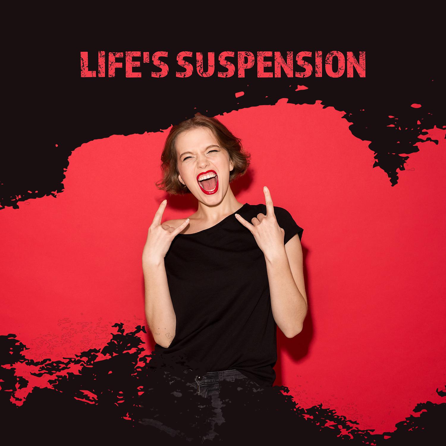 Постер альбома Life's Suspension