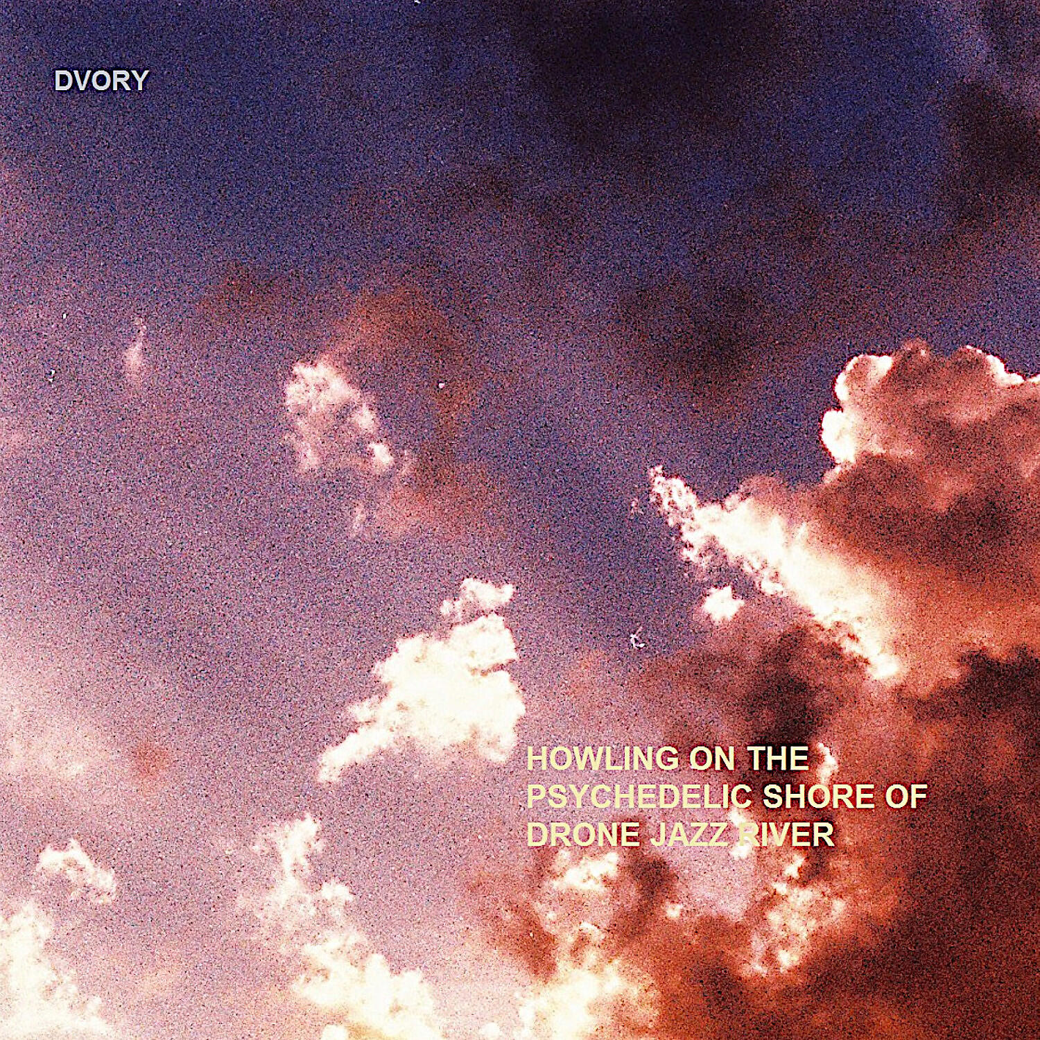 Dvory - Howling on the Psychedelic Shore of Drone Jazz River