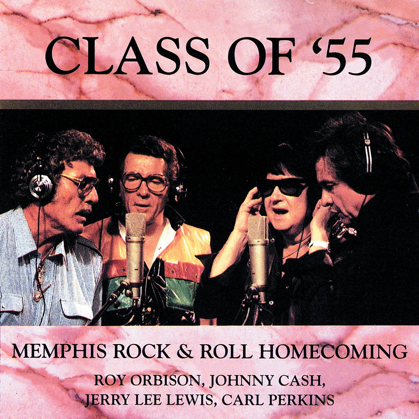 Постер альбома Class Of '55: Memphis Rock & Roll Homecoming