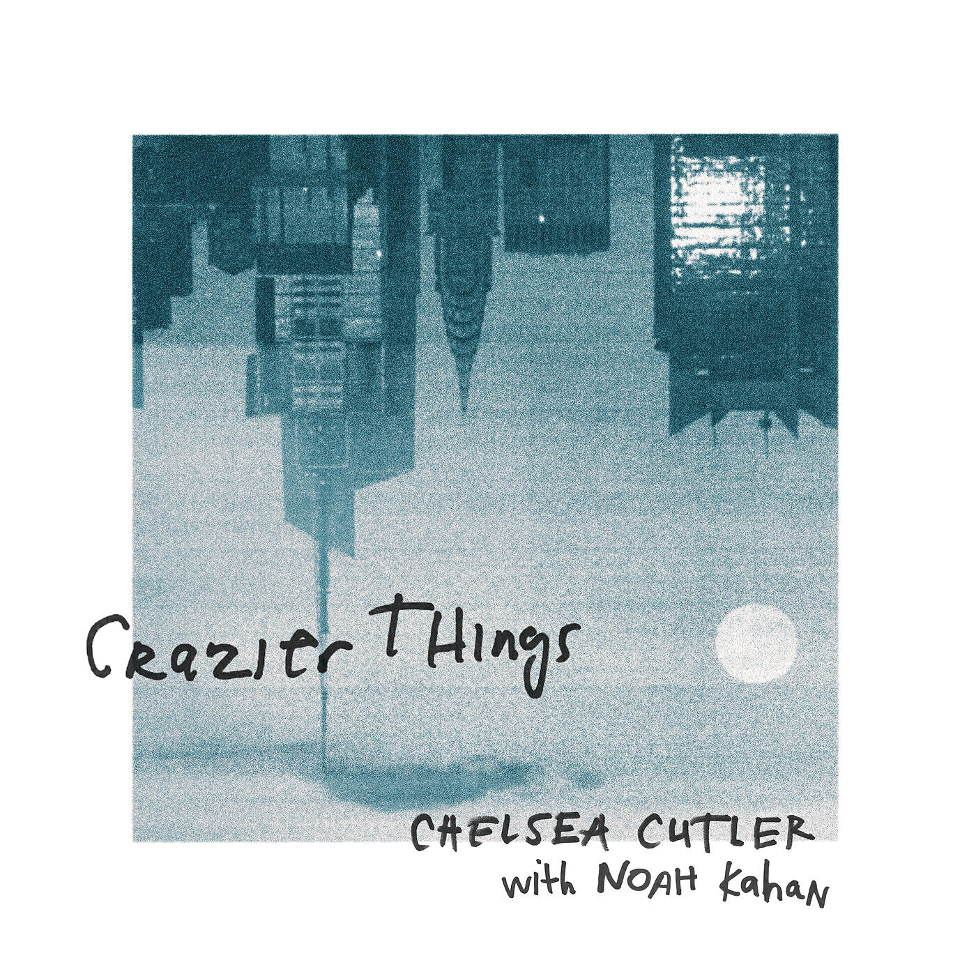 Chelsea Cutler - Crazier Things