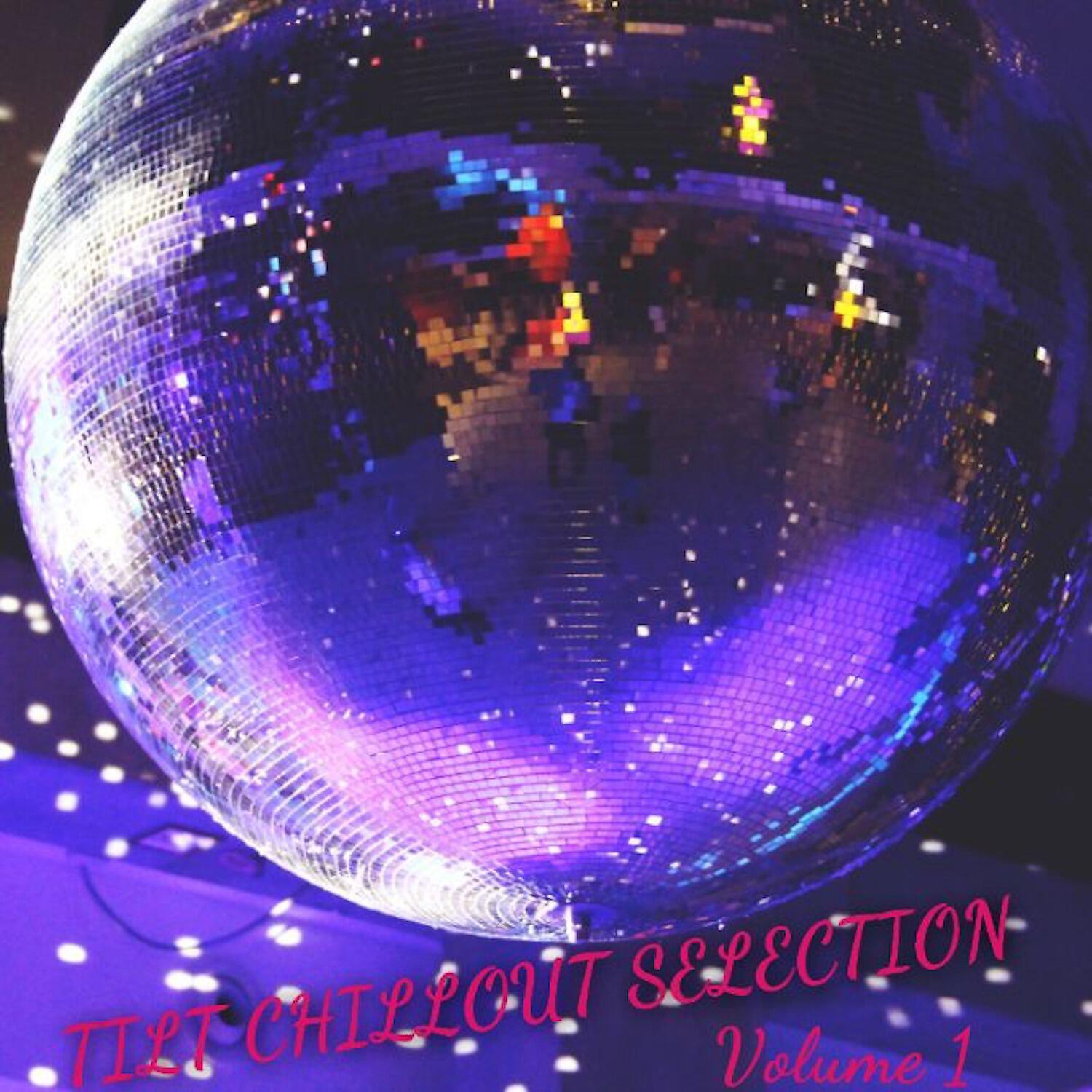 Tilt Chillout Selection - Linked