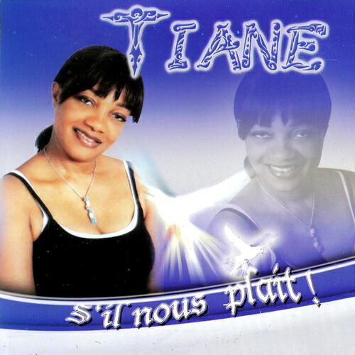 TIANE - S'il nous plait