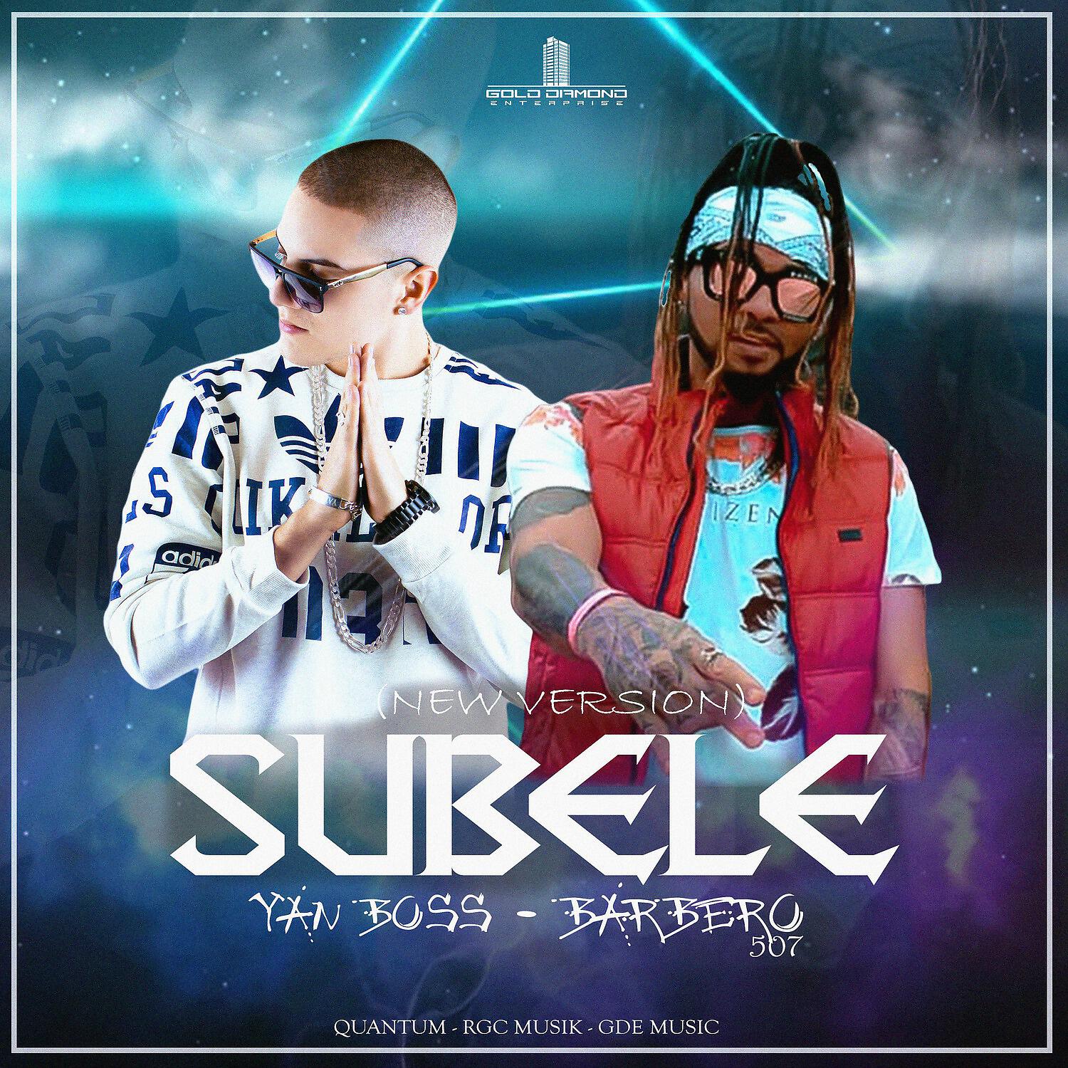 Yan Boss - Súbele (New Version)