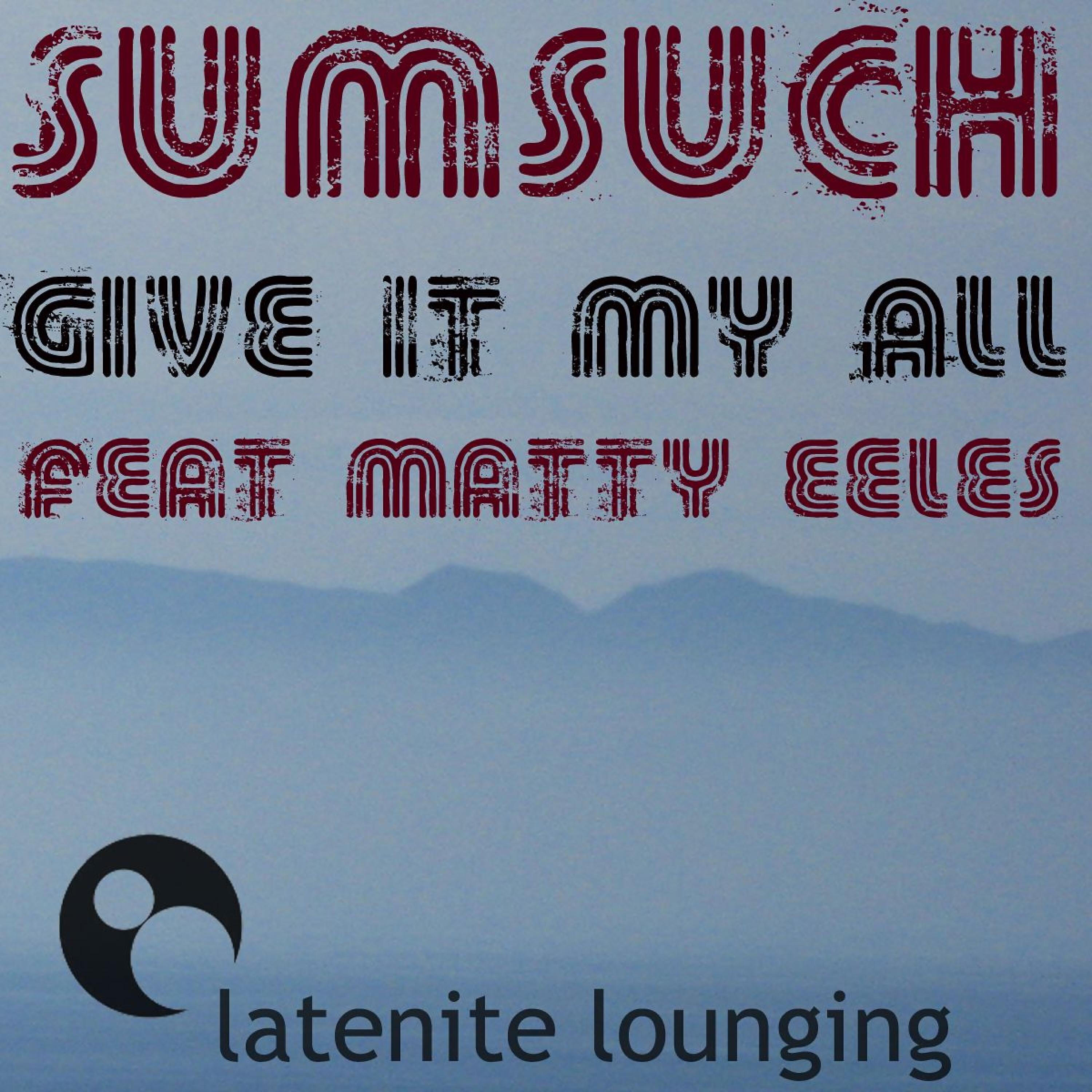 SumSuch - Give It My All