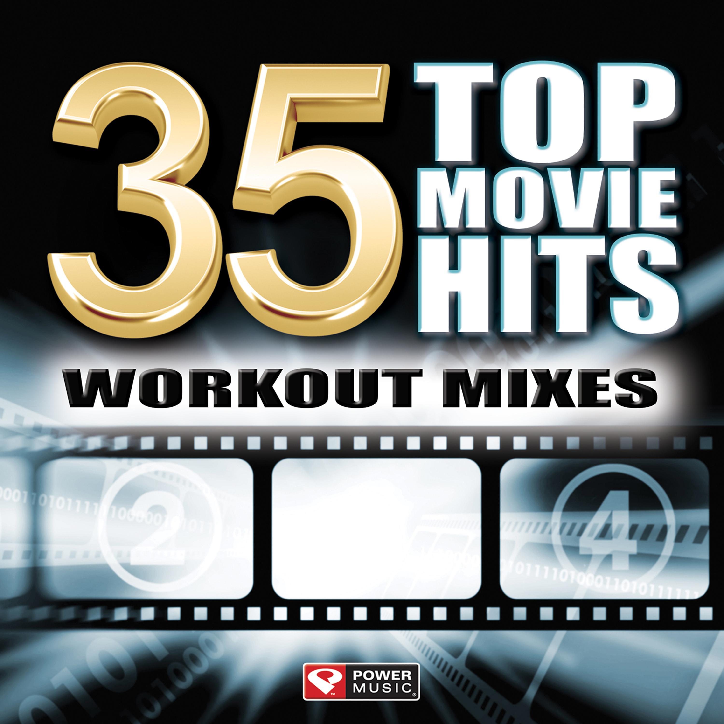 Постер альбома 35 Top Movie Hits - Workout Mixes (Unmixed Workout Music Ideal for Gym, Jogging, Running, Cycling, Cardio and Fitness)