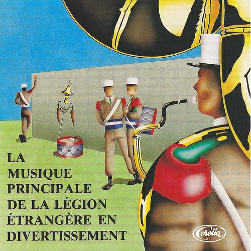 Musique Principale De La Légion Étrangère - La Marche De La Légion Étrangère