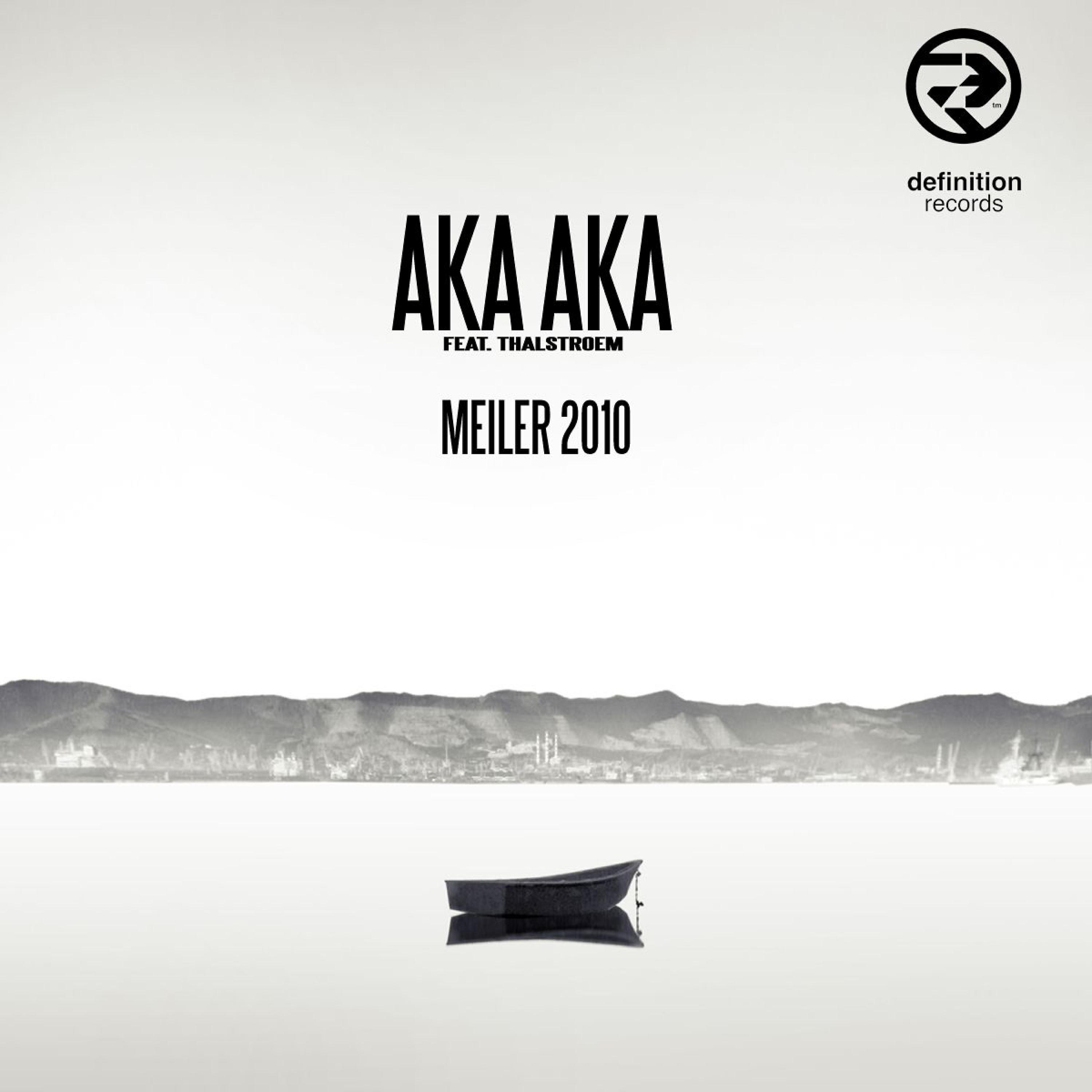 AKA AKA - Meiler 2010 (Dudu Nahas Remix)