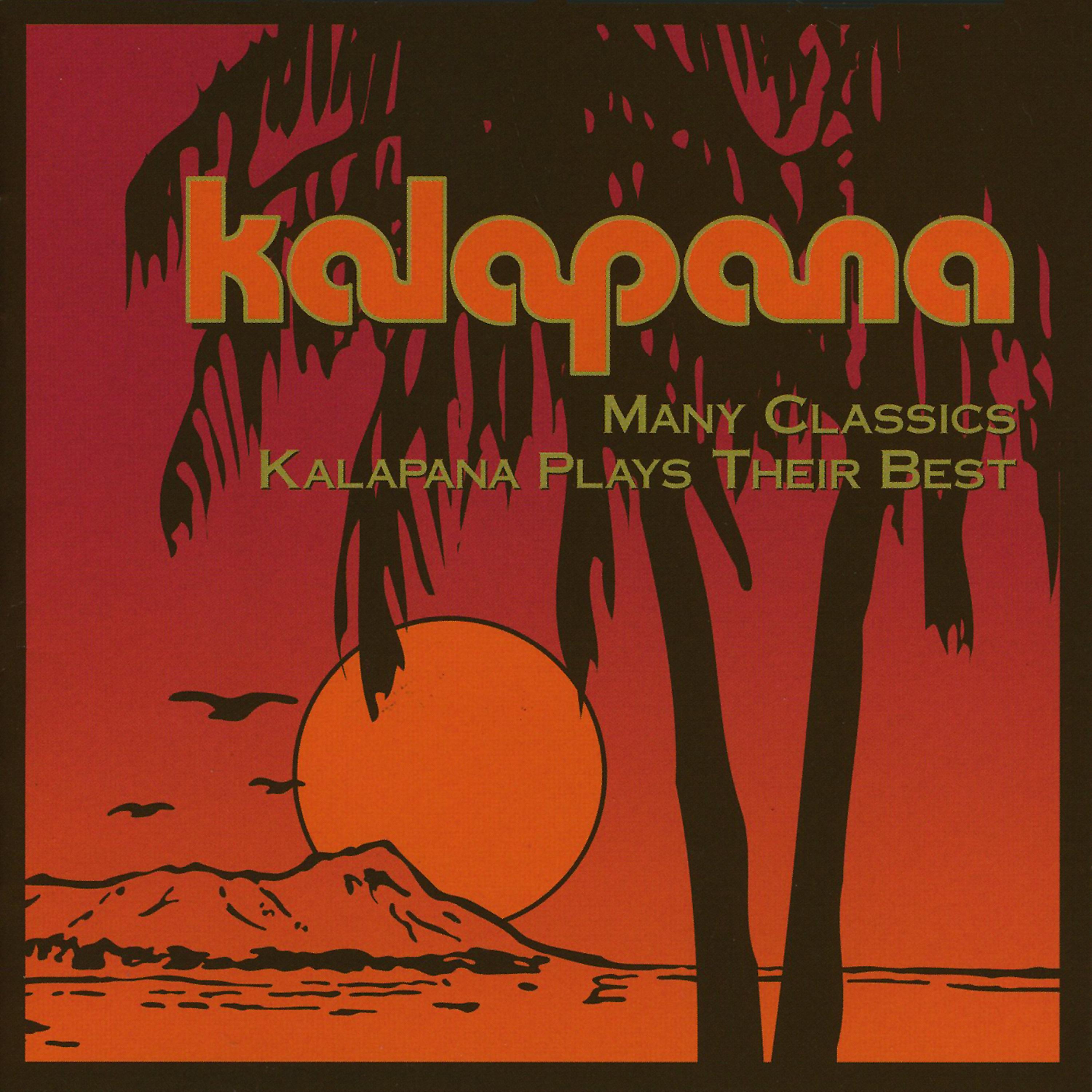 Постер альбома Many Classics Kalapana Plays Their Best