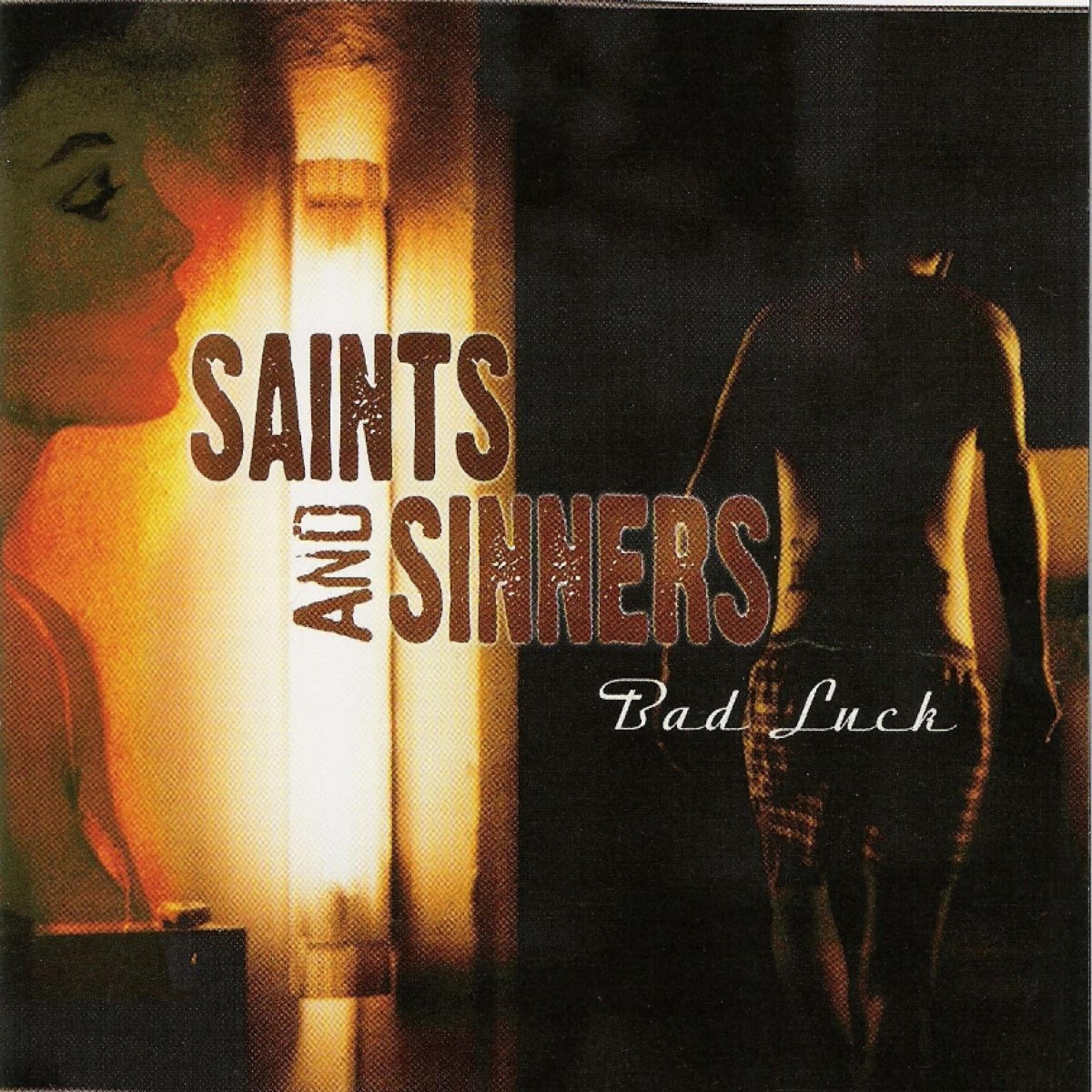 Альбом Bad Luck исполнителя The Saints and The Sinners