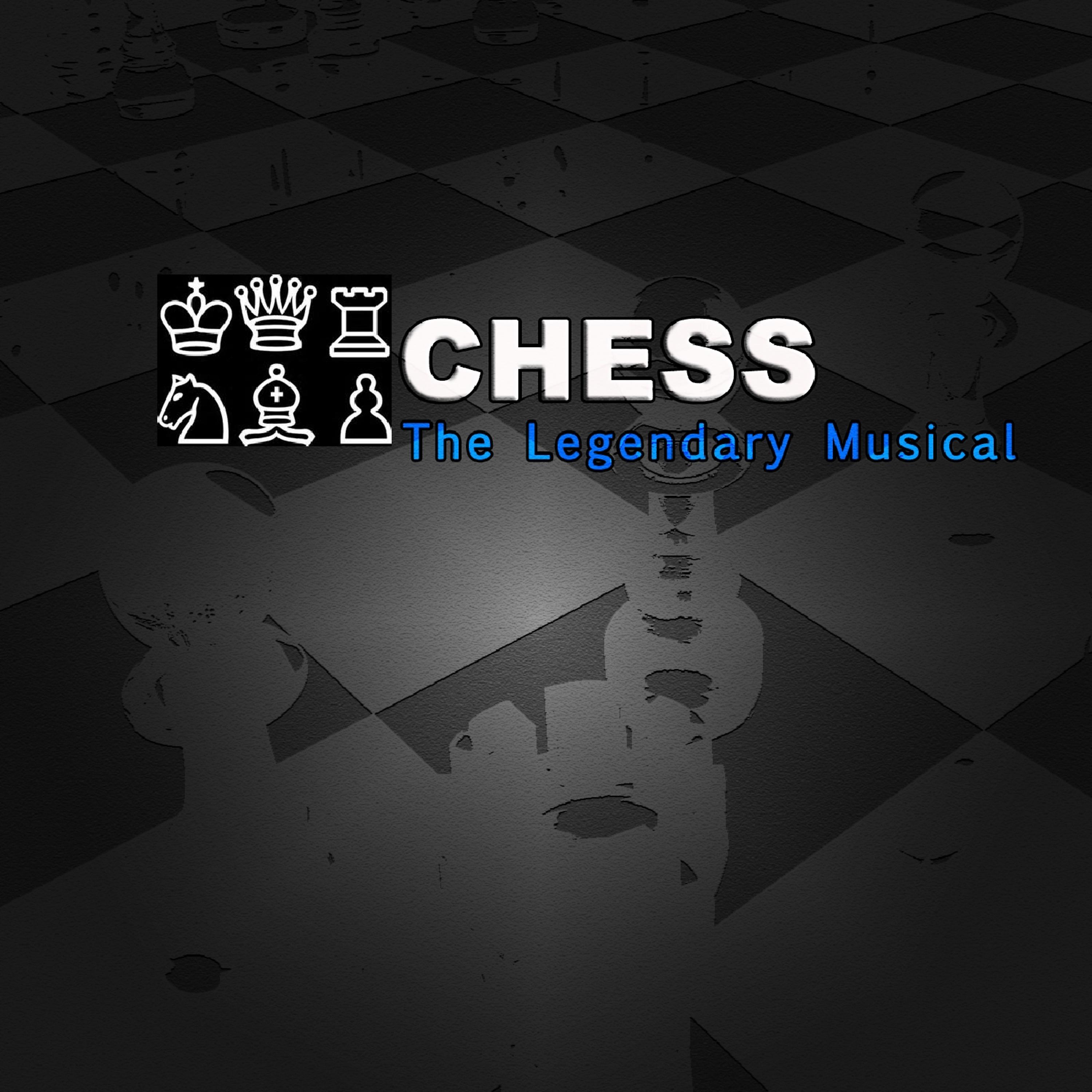 Постер альбома Chess - The Legendary Musical