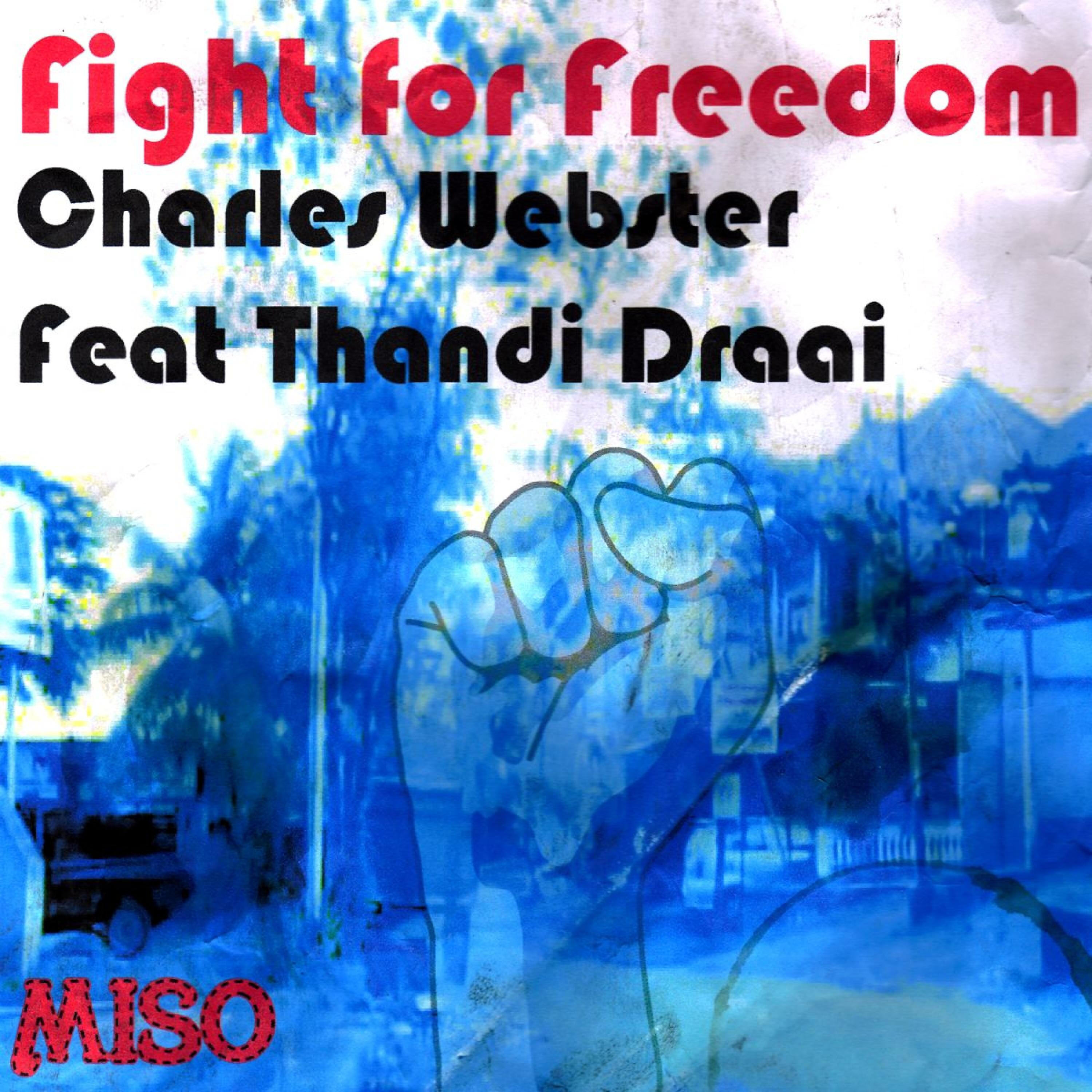 Charles Webster - Fight for Freedom (Charles Webster Dub)