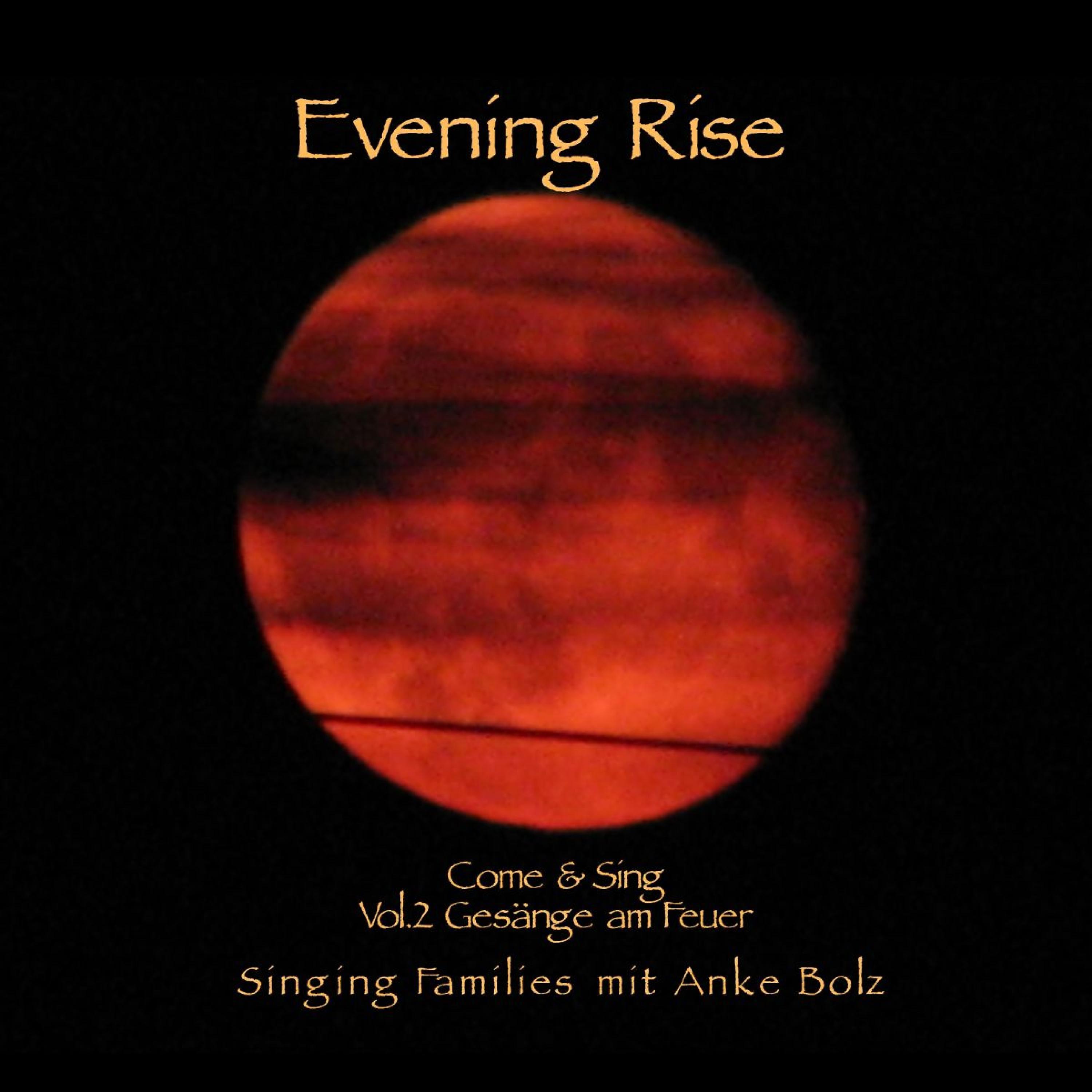 Постер альбома Evening Rise - Come & Sing Vol.2