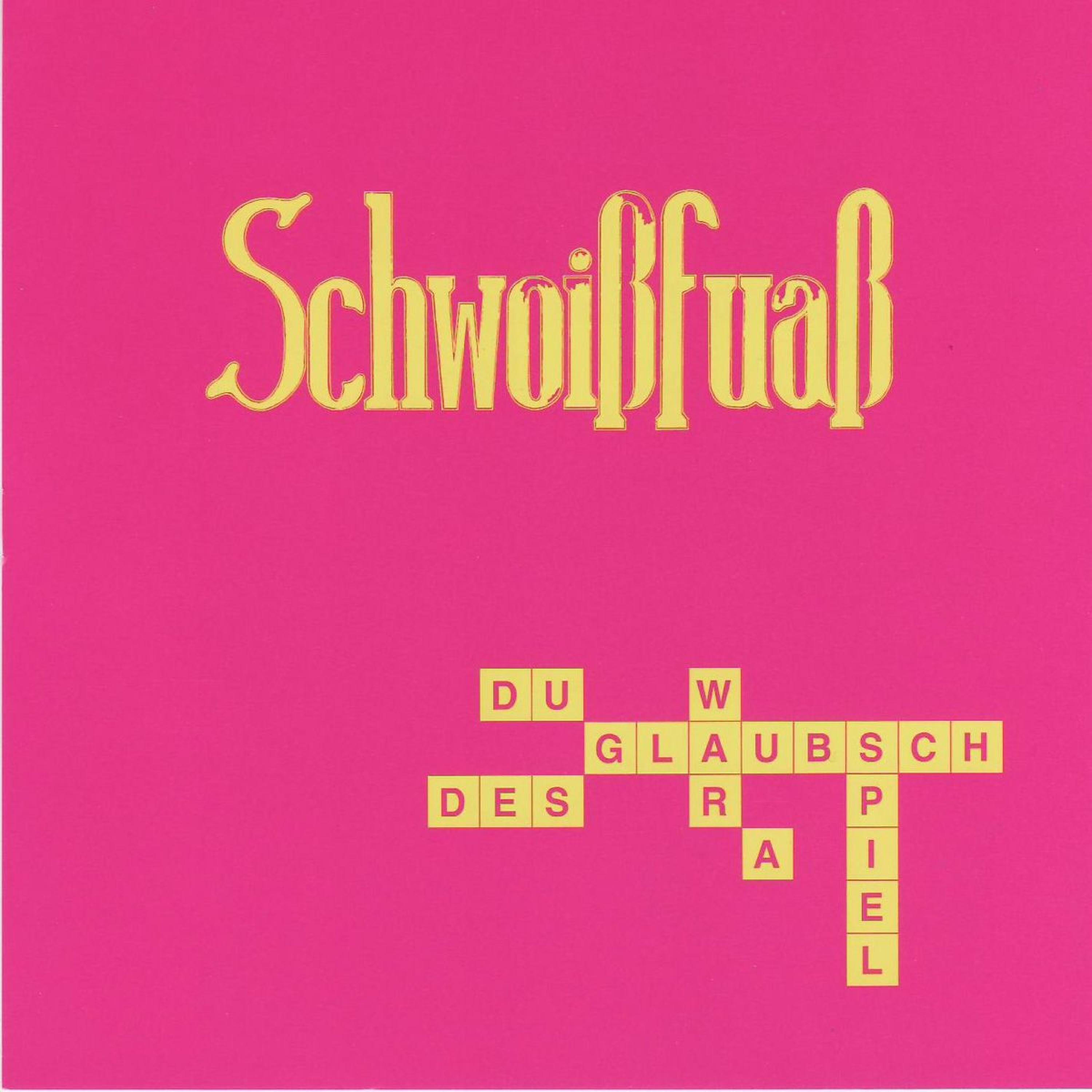 Schwoißfuaß - Dummer Hummer