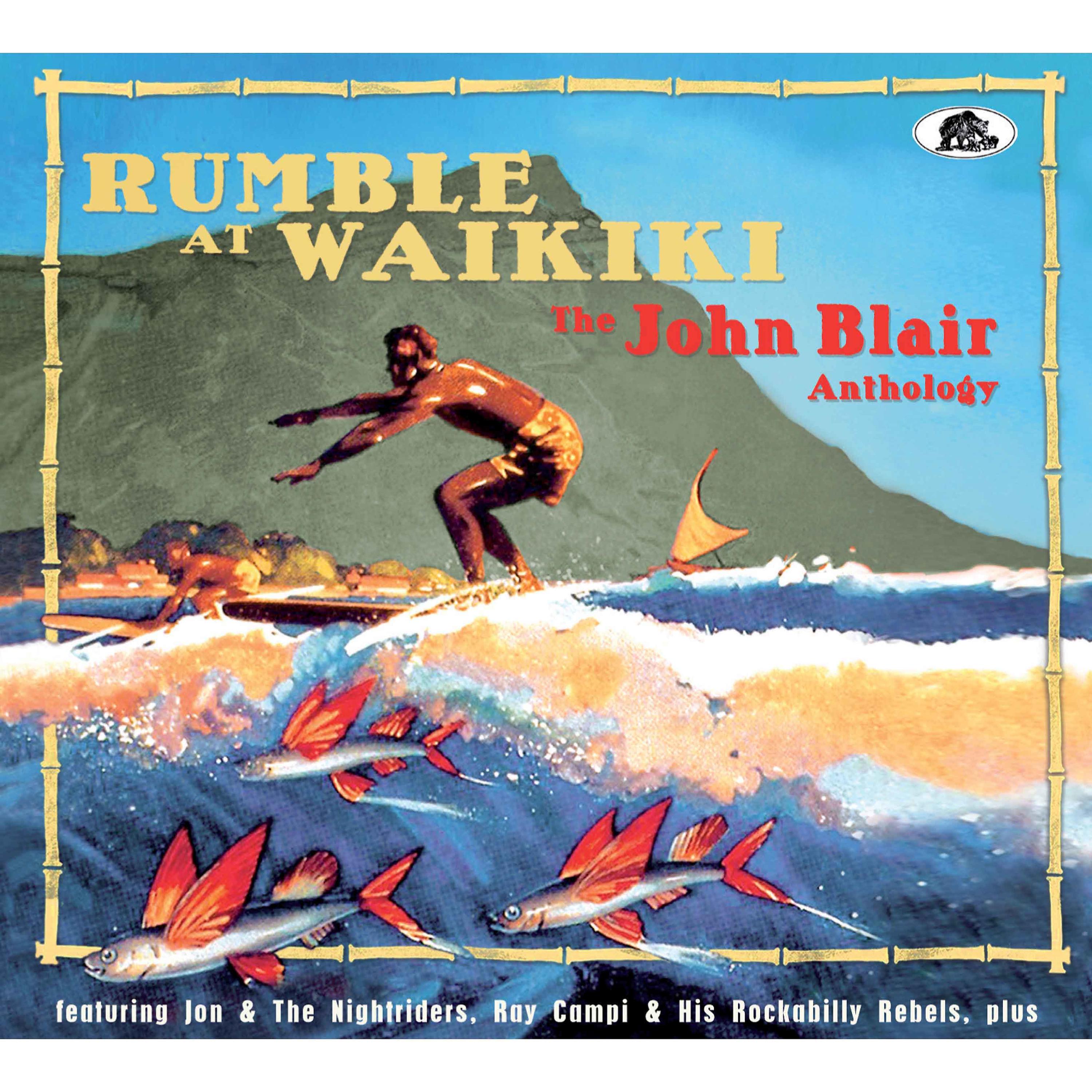 Постер альбома Rumble at Waikiki – The John Blair Anthology
