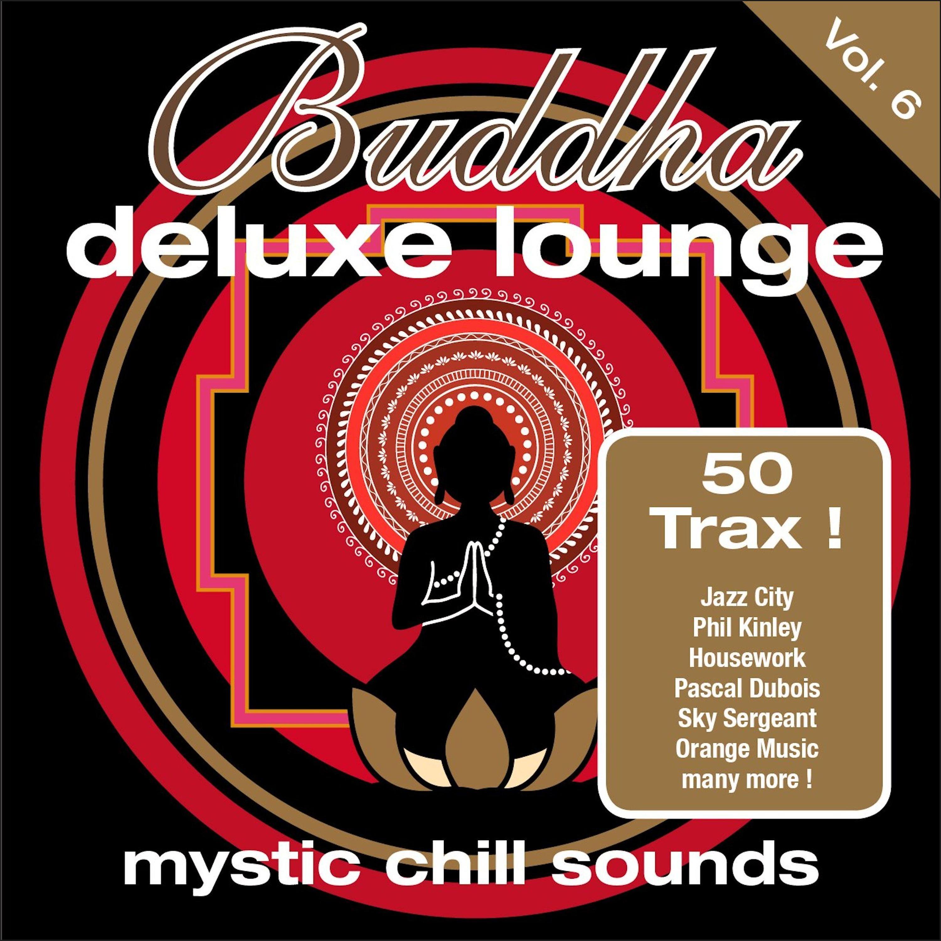 Постер альбома Buddha Deluxe Lounge, Vol. 6 - Mystic Chill Sounds
