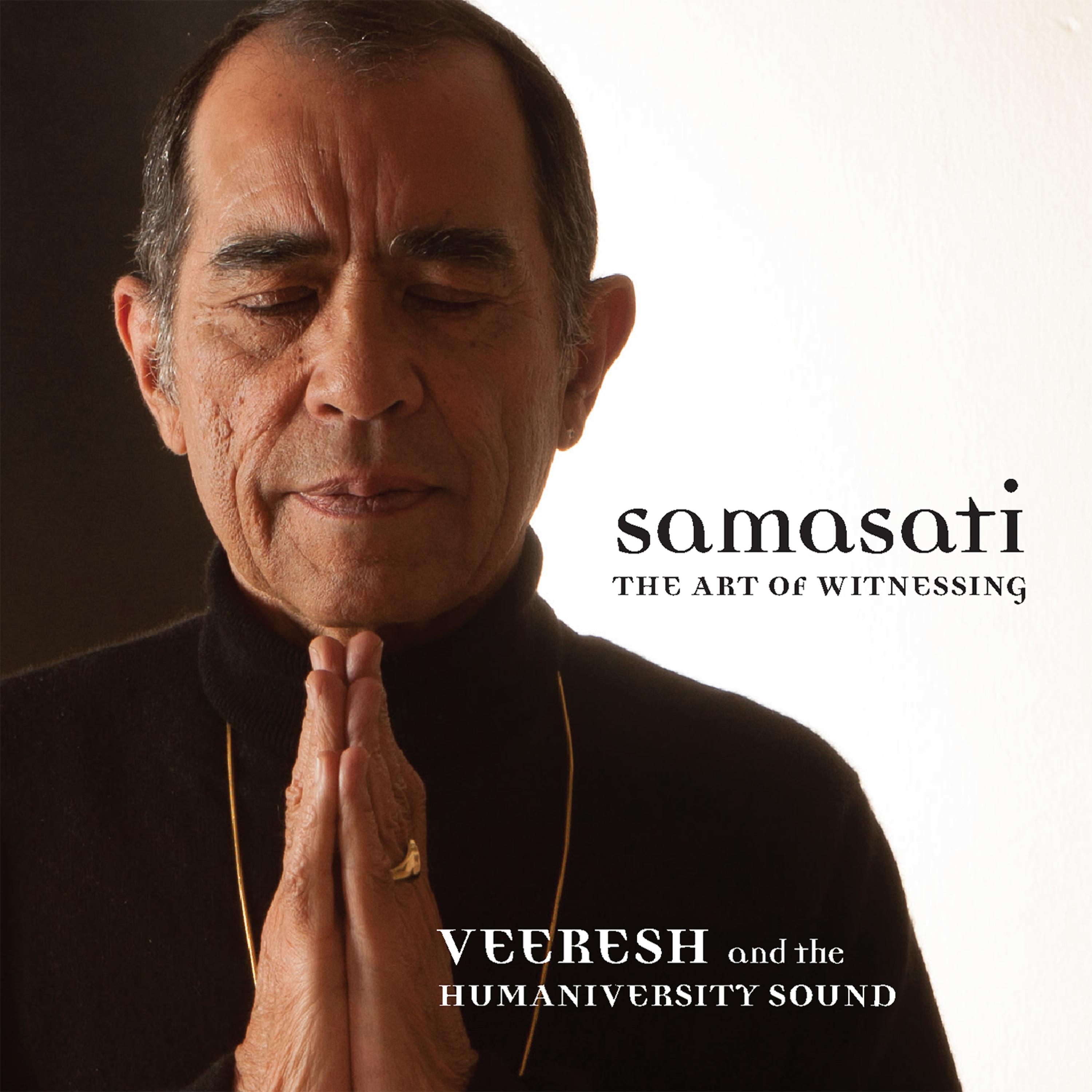 Постер альбома Samasati ~ the Art of Witnessing
