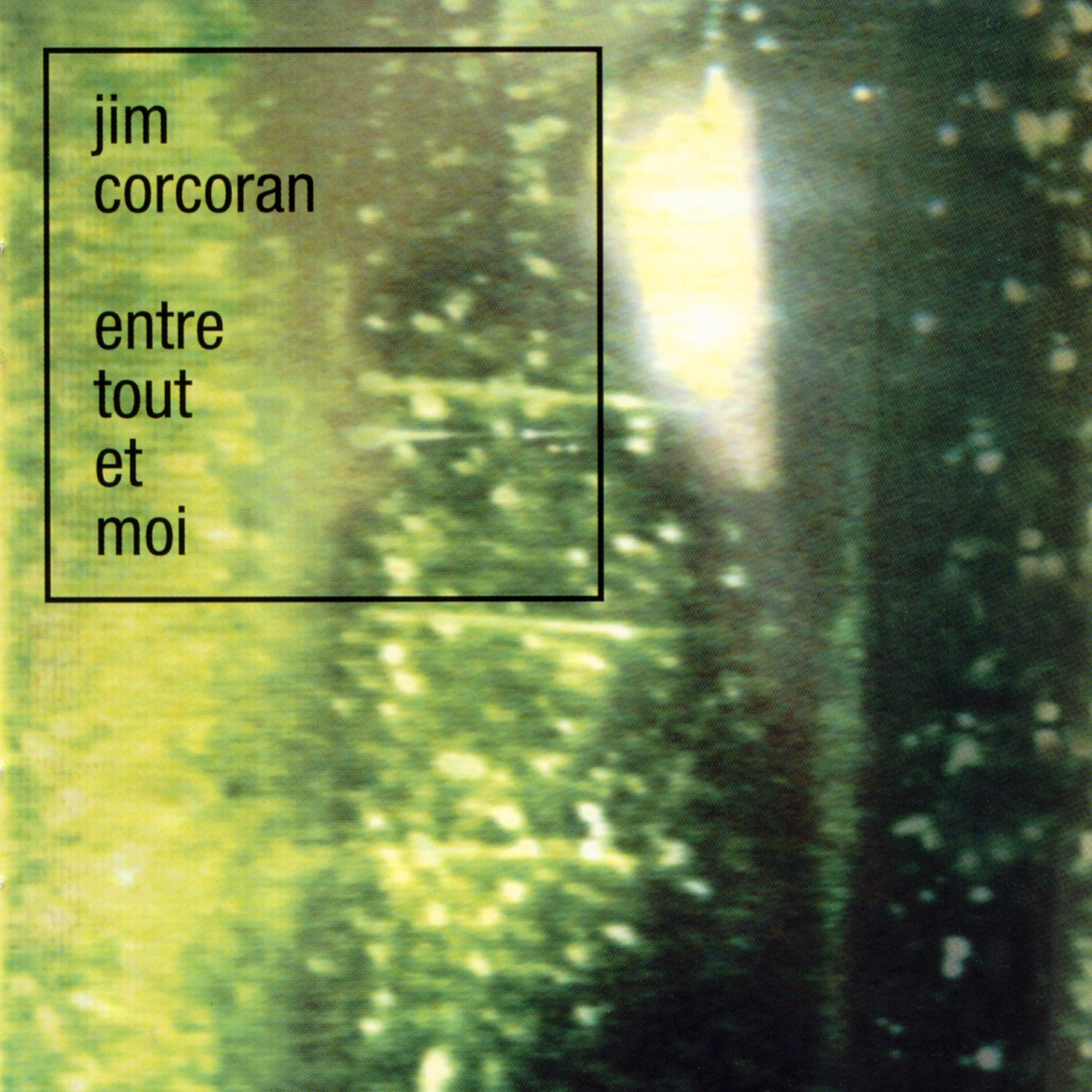 Jim Corcoran - J'voulais m'laisser aller