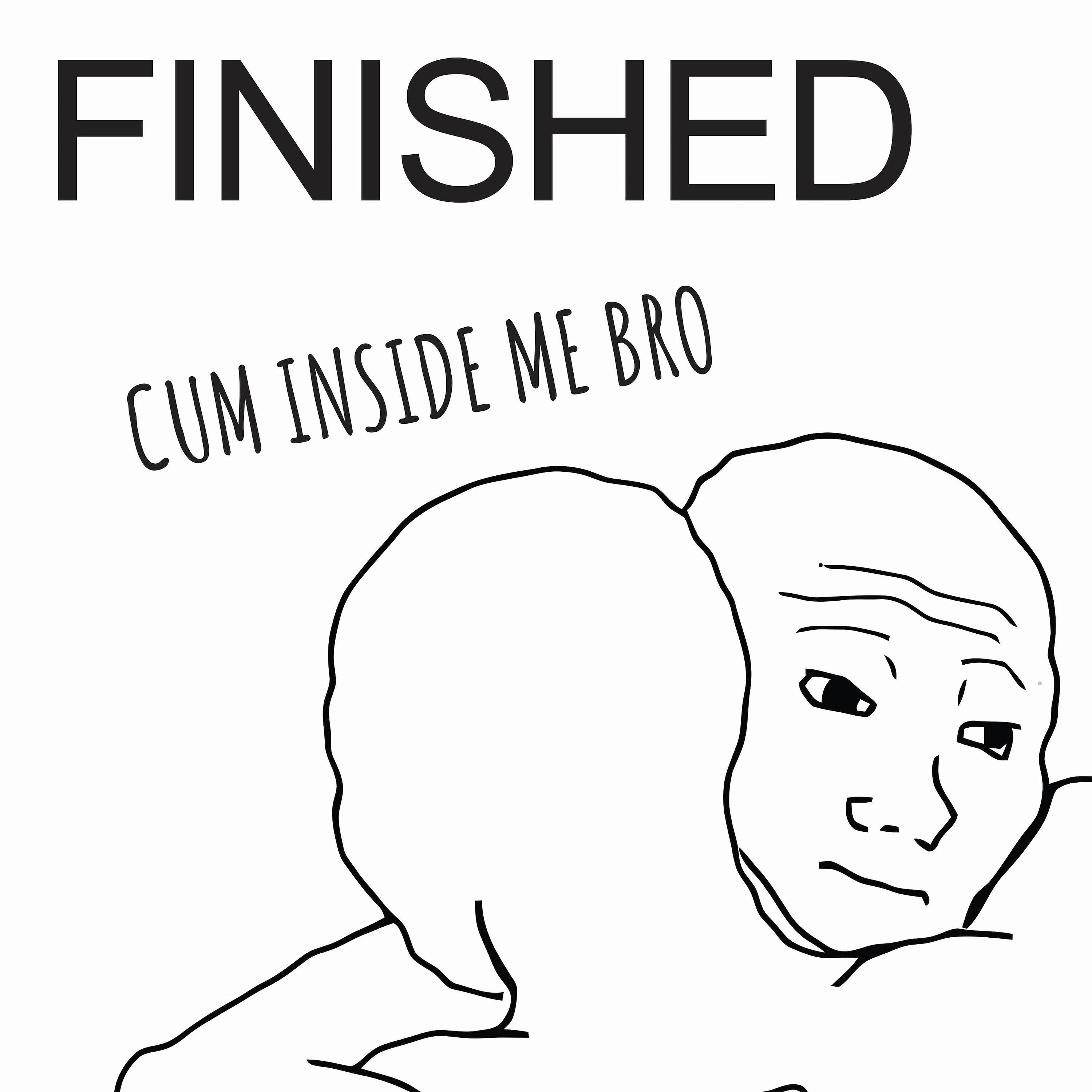 Постер альбома Cum Inside Me Bro