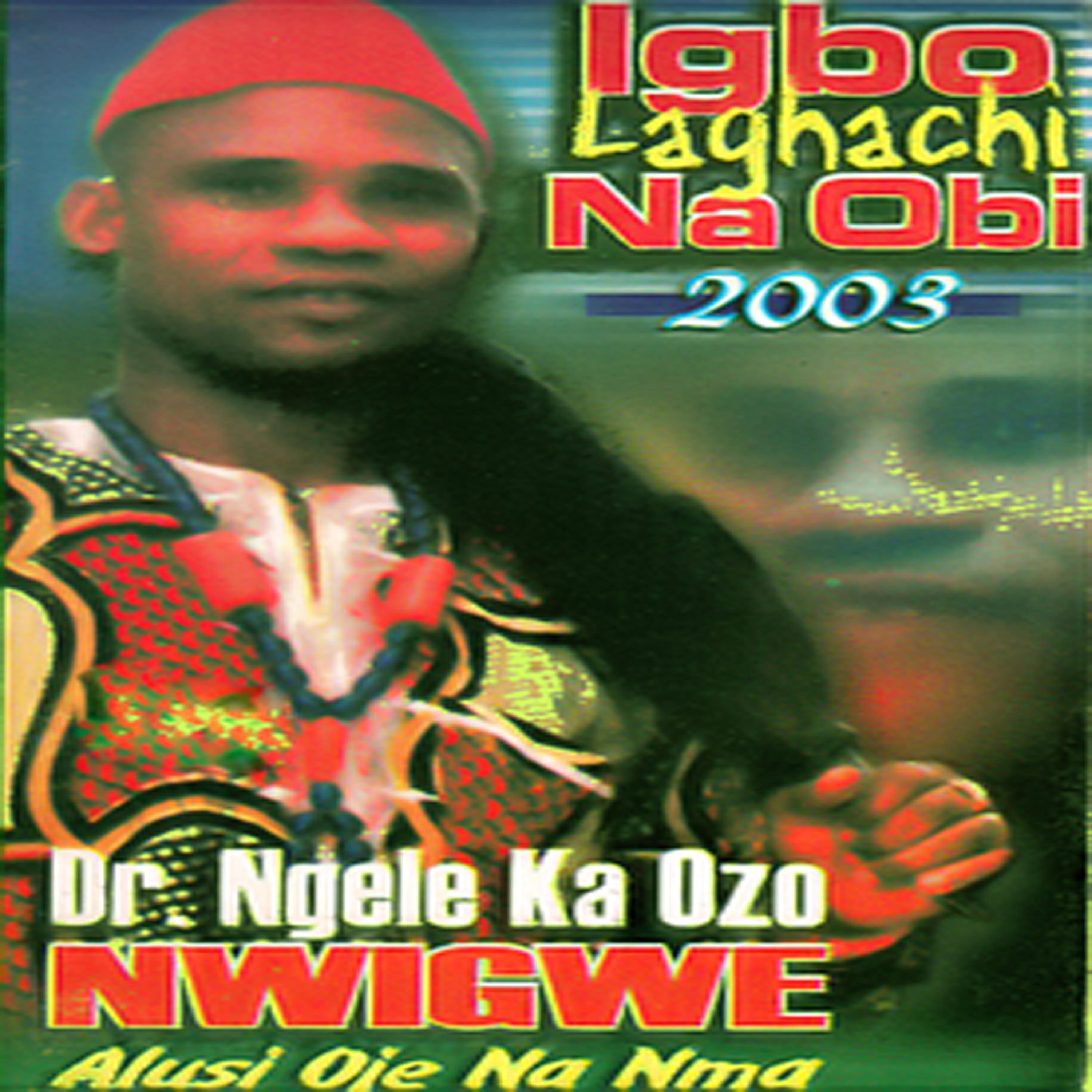 Dr Ngele Ka Ozo - Igbo Laghachi Obi, Pt. 1