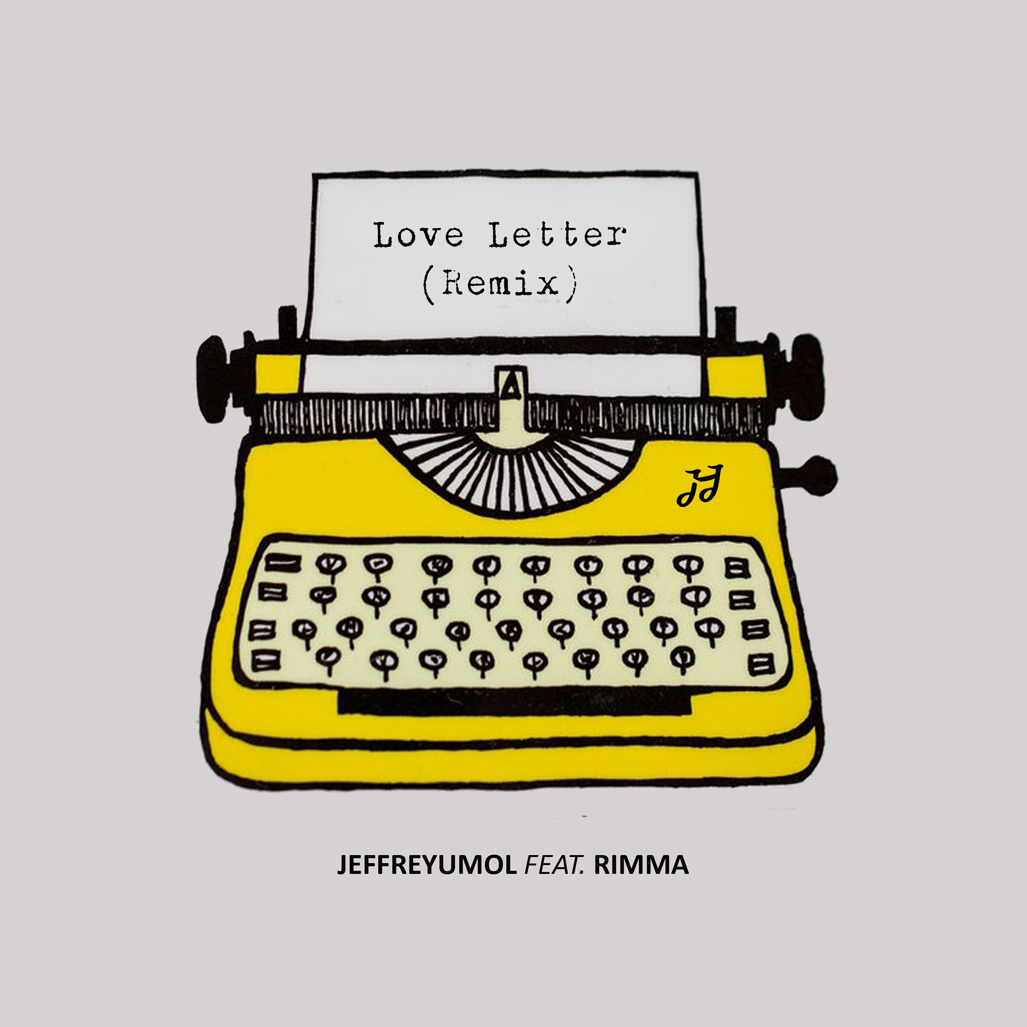 Постер альбома Love Letter (feat. Rimma) [Remix]