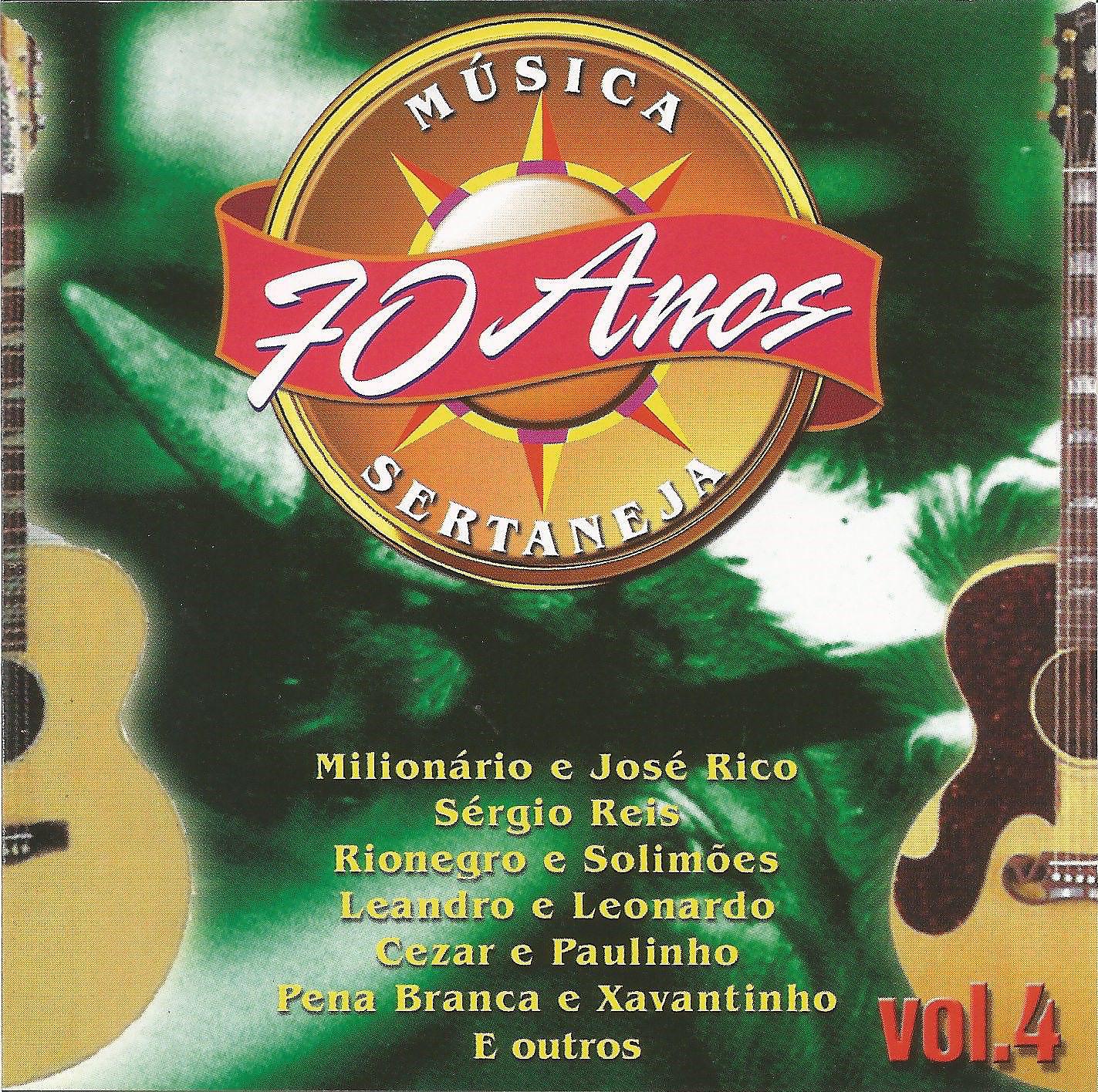 Постер альбома 70 Anos da melhor música sertaneja - Vol. 04