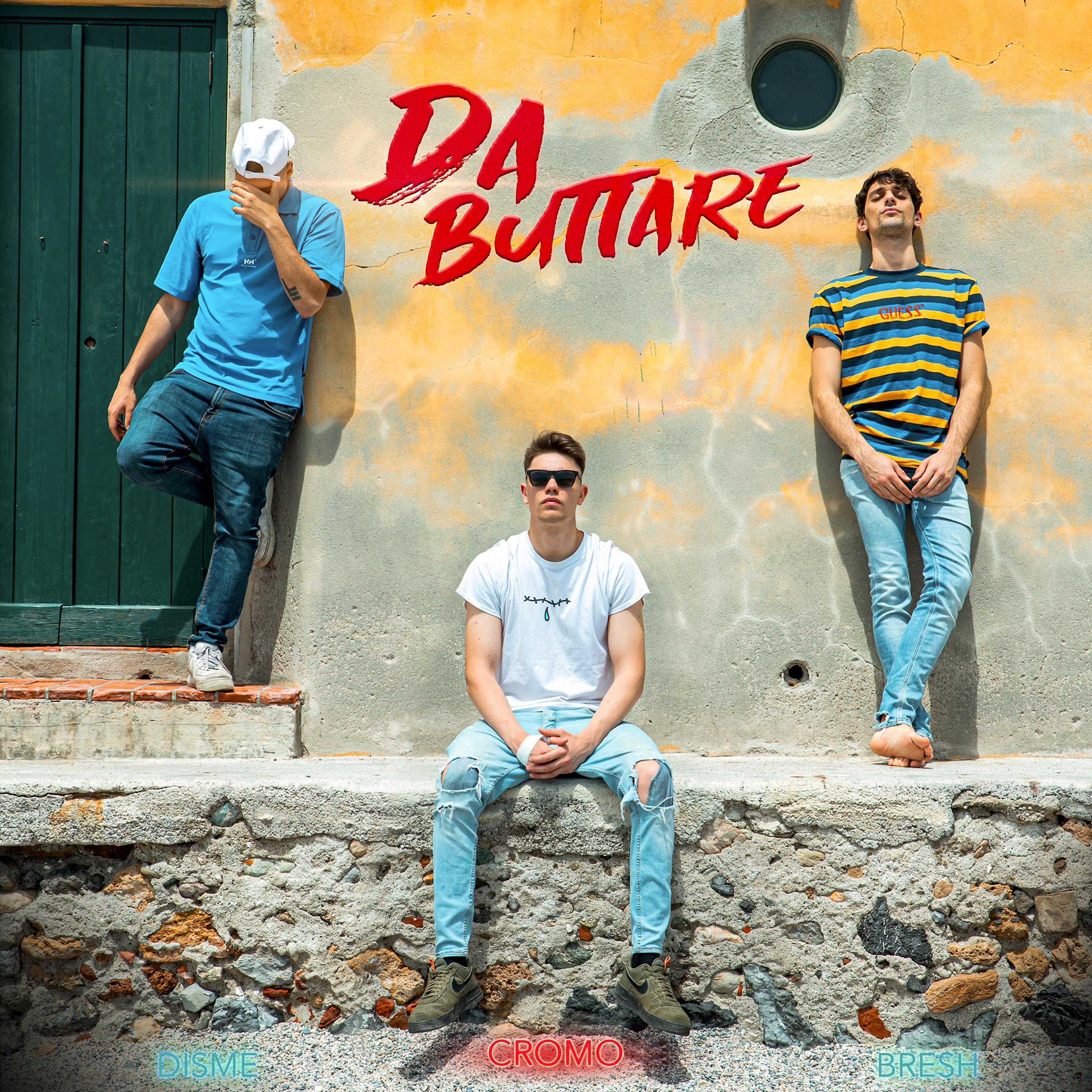 Постер альбома Da Buttare (feat. Bresh, Disme)
