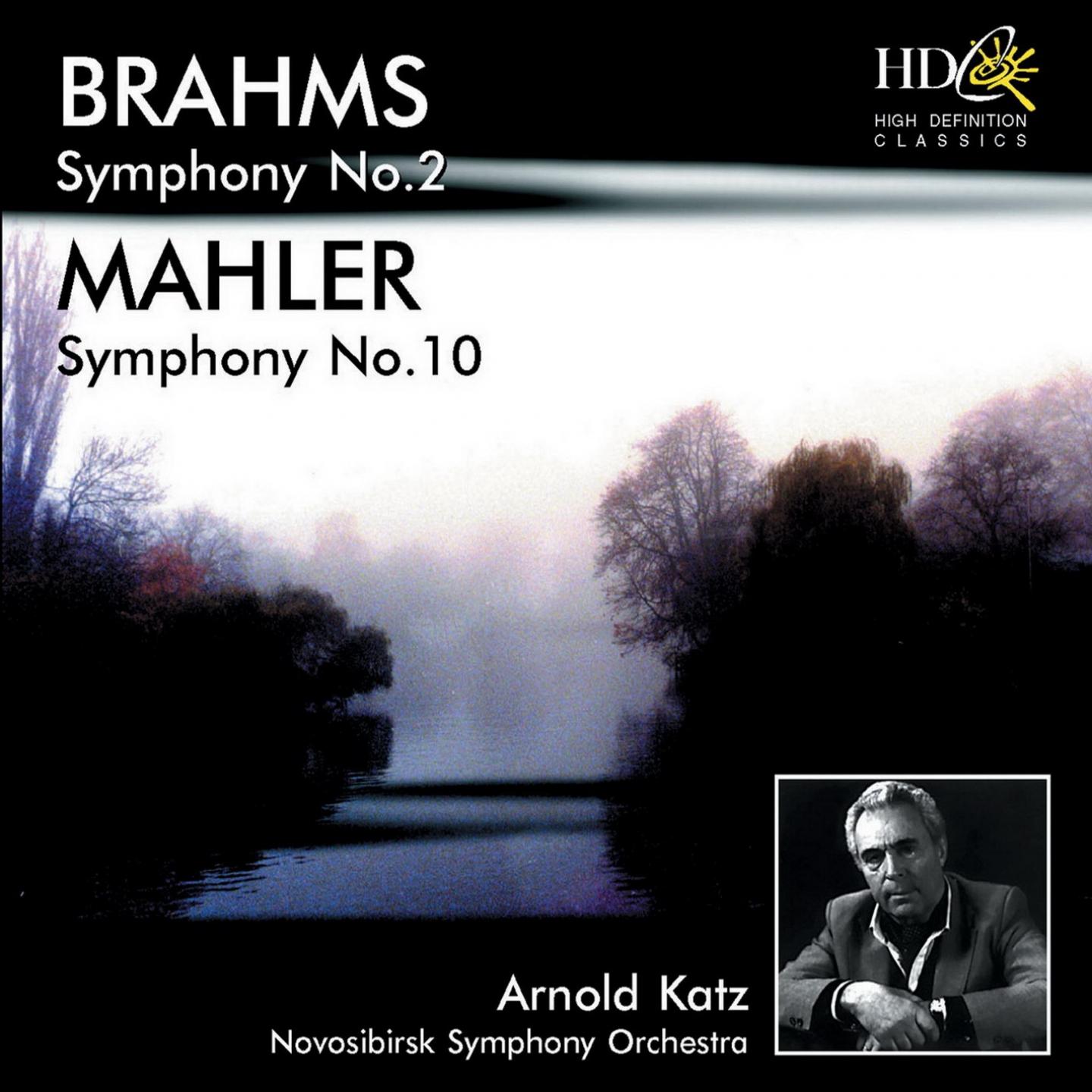 Постер альбома Brahms: Symphony No.2 in D Major, Op.73; Mahler: Symphony No.10 in F-Sharp Major (Original Version)