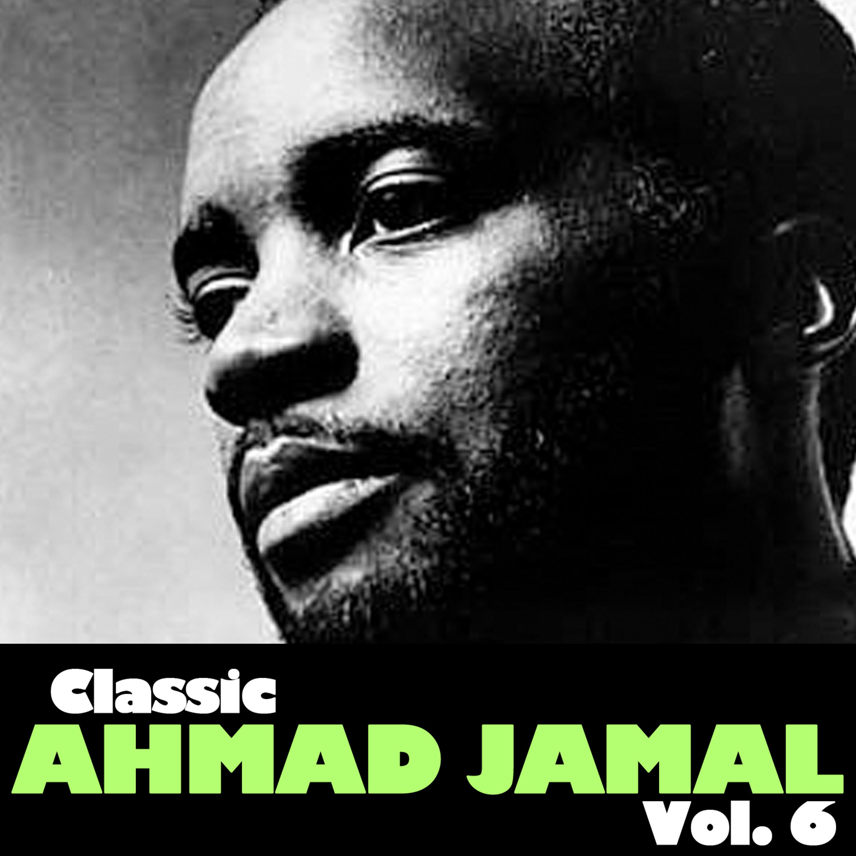 Постер альбома Classic Ahmad Jamal, Vol. 6