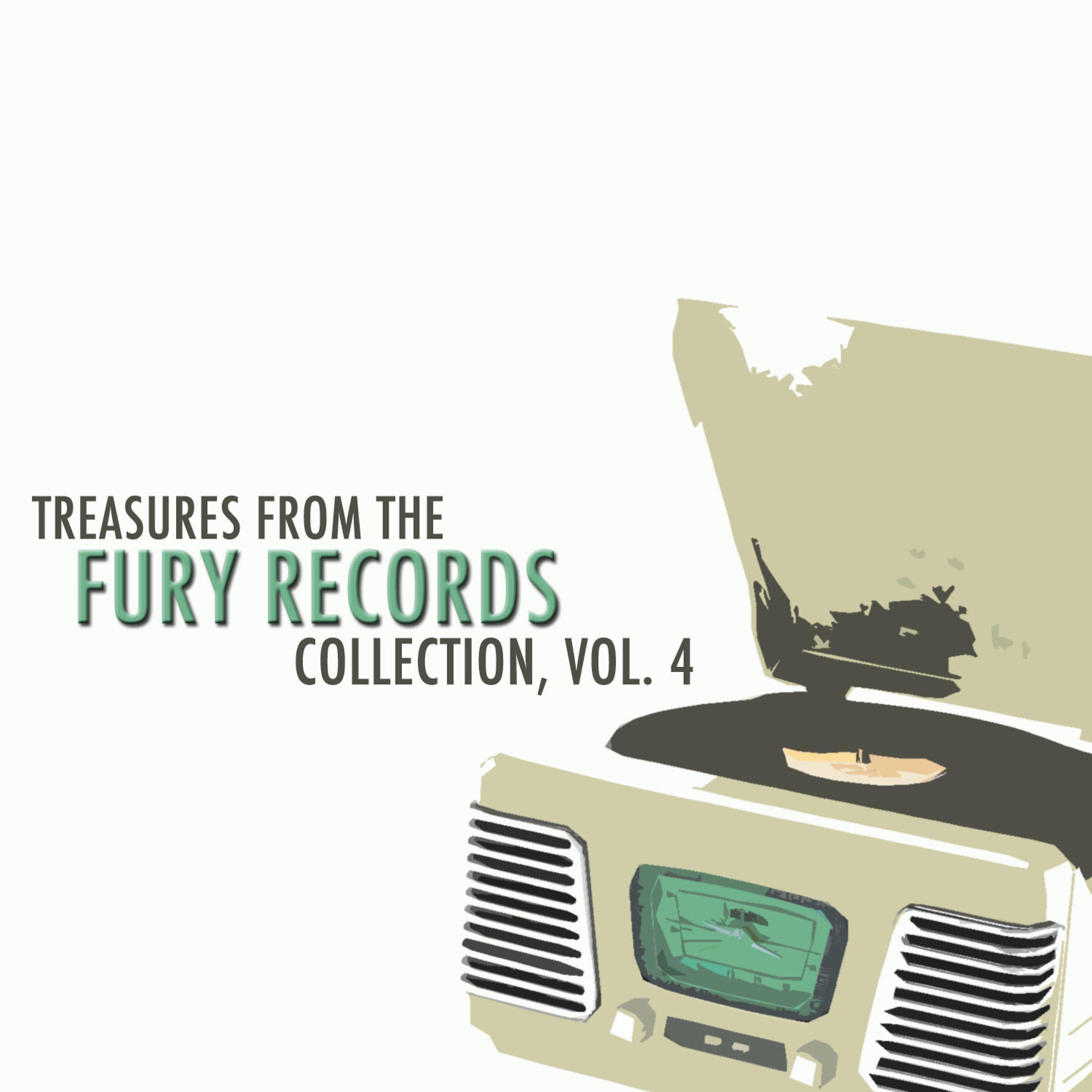 Постер альбома Treasures from the Fury Records Collection, Vol. 4
