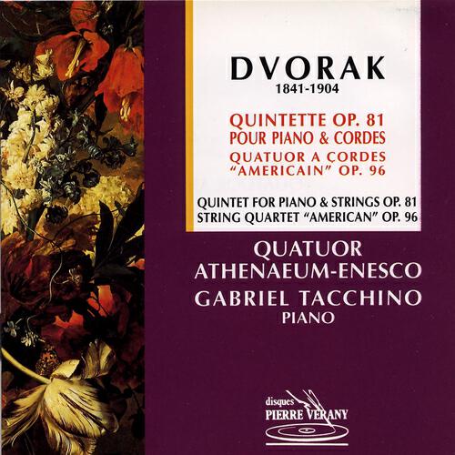Quatuor Athenaeum-Enesco - Quintette en la majeur pour piano & cordes, Op. 81 : Allegro