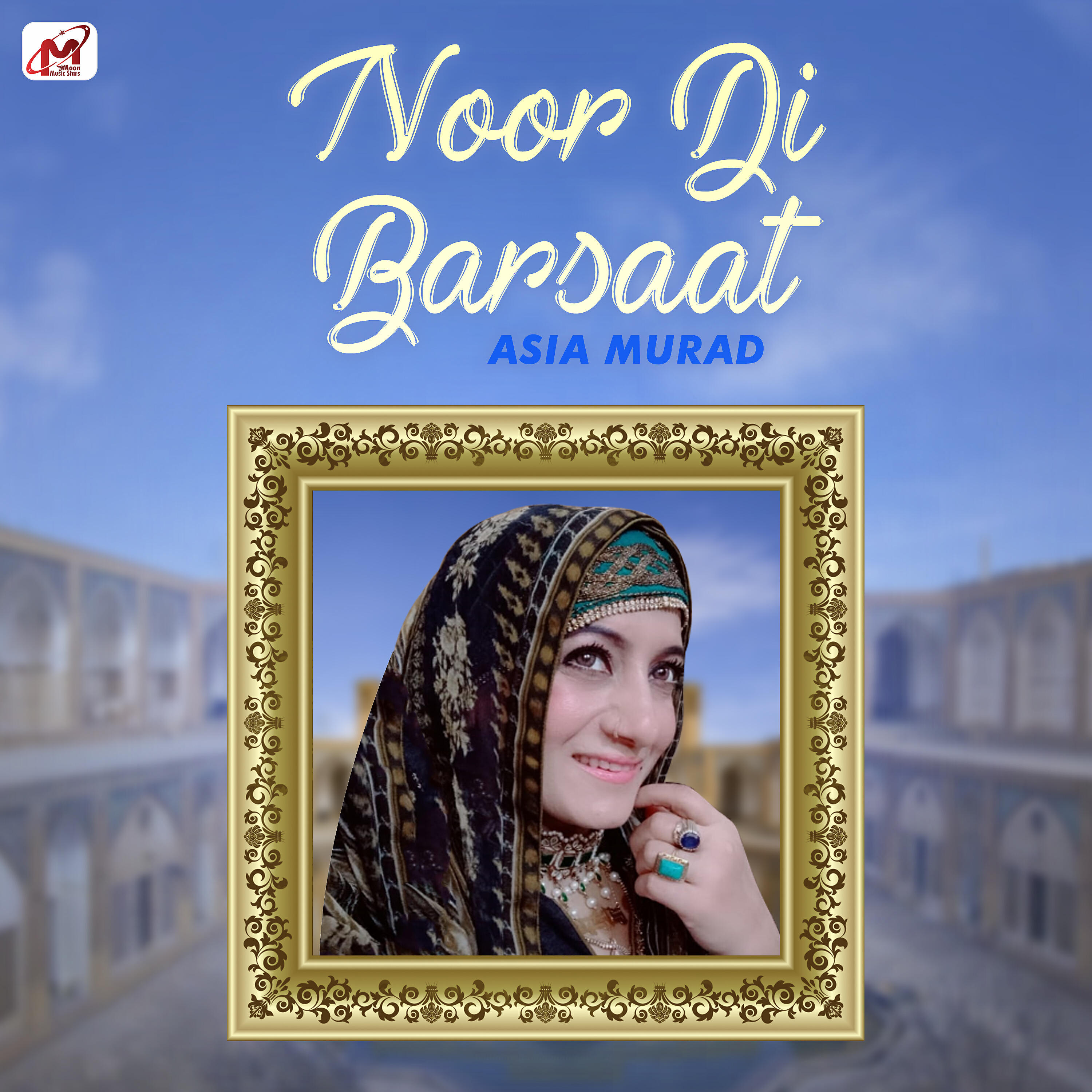 Asia Murad - Aaqa Mera Sohna