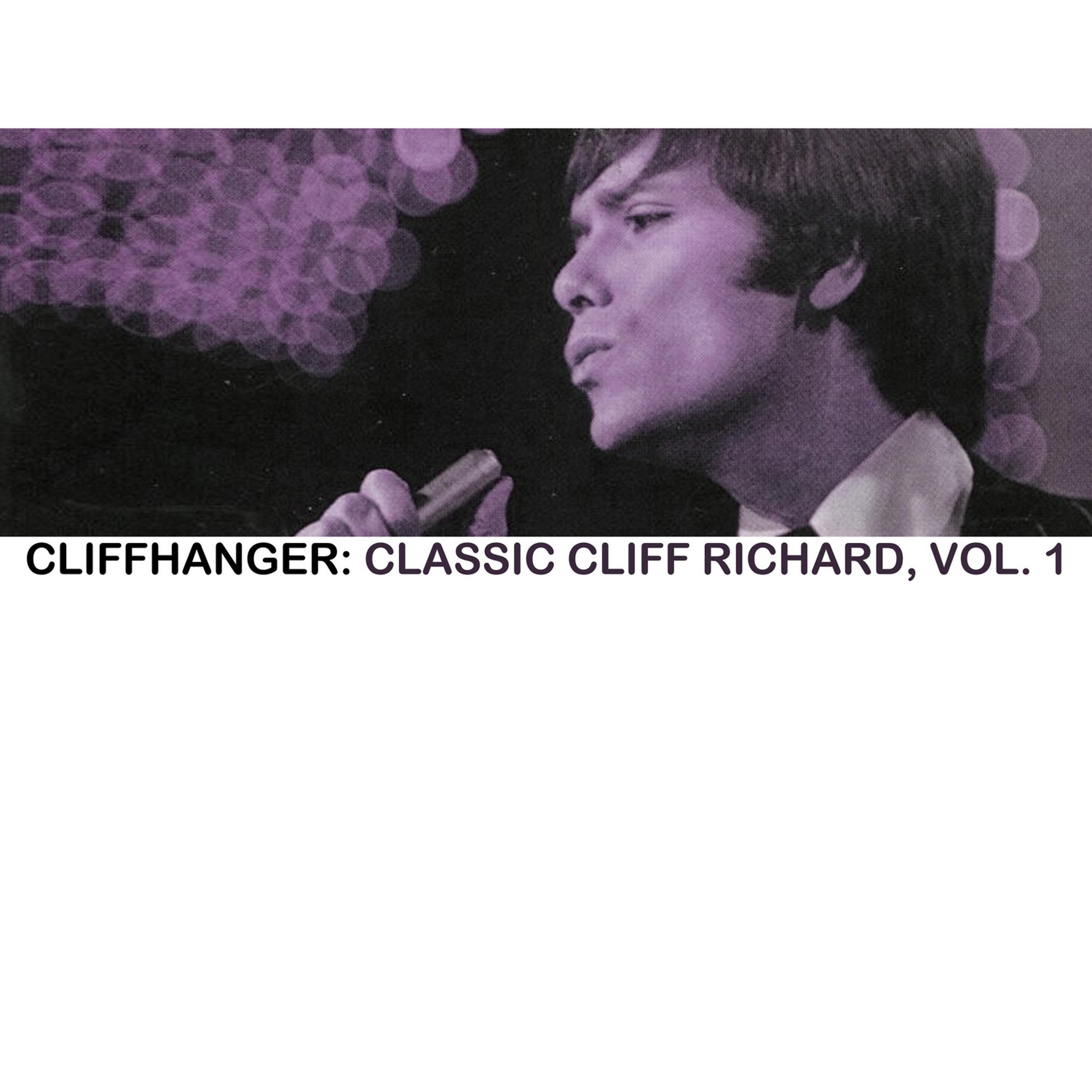 Постер альбома Cliffhanger: Classic Cliff Richard, Vol. 1