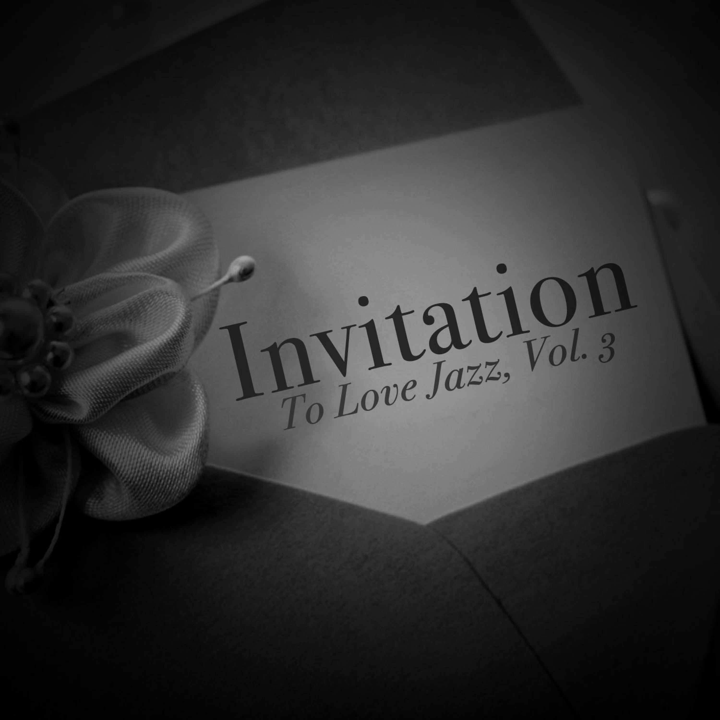 Постер альбома Invitation to Love Jazz, Vol. 3