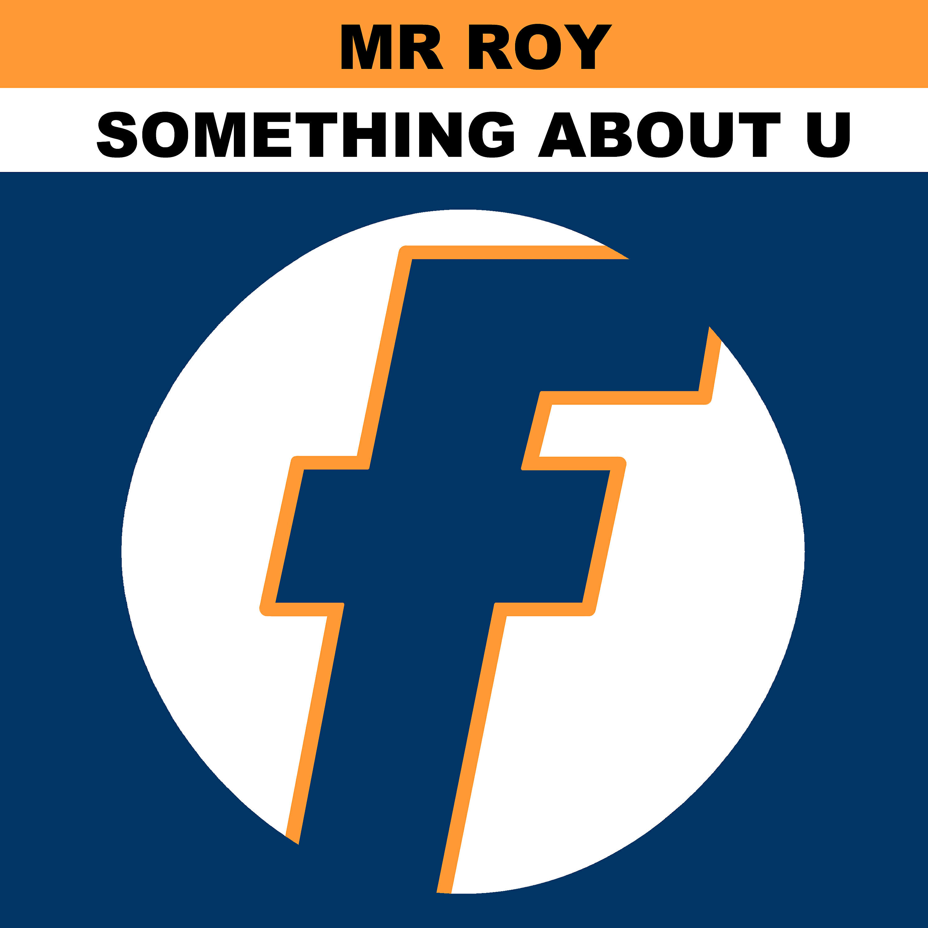 Mr Roy - Something About U (Can't Be Beat) [Eden's Rising Star Mix]