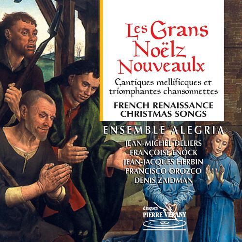 Постер альбома Les Grans Noelz Nouveaulx : Cantiques mellificques et triomphantes chansonnettes