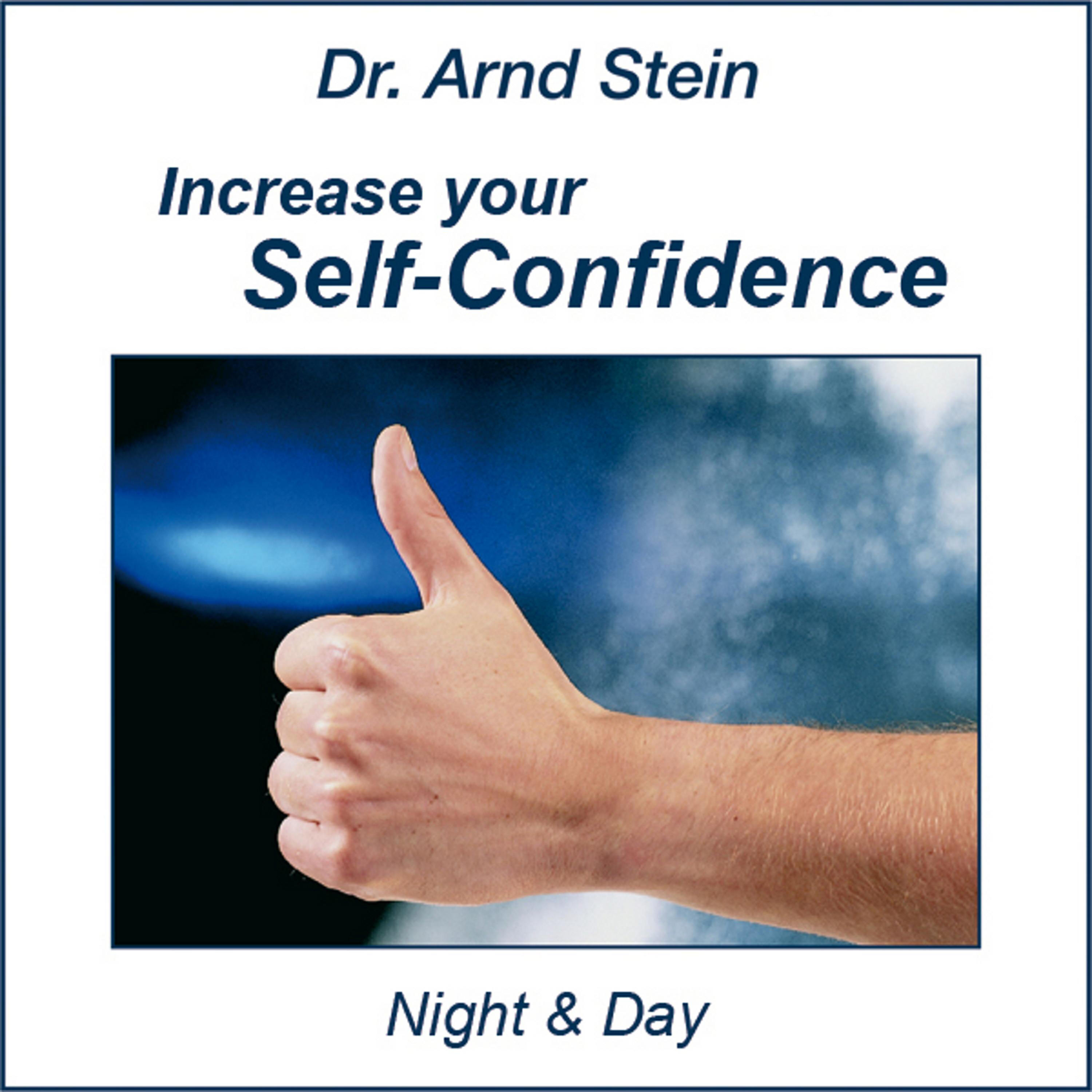 Dr. Arnd Stein - Increase Your Self-Confidence (Day Relaxation)