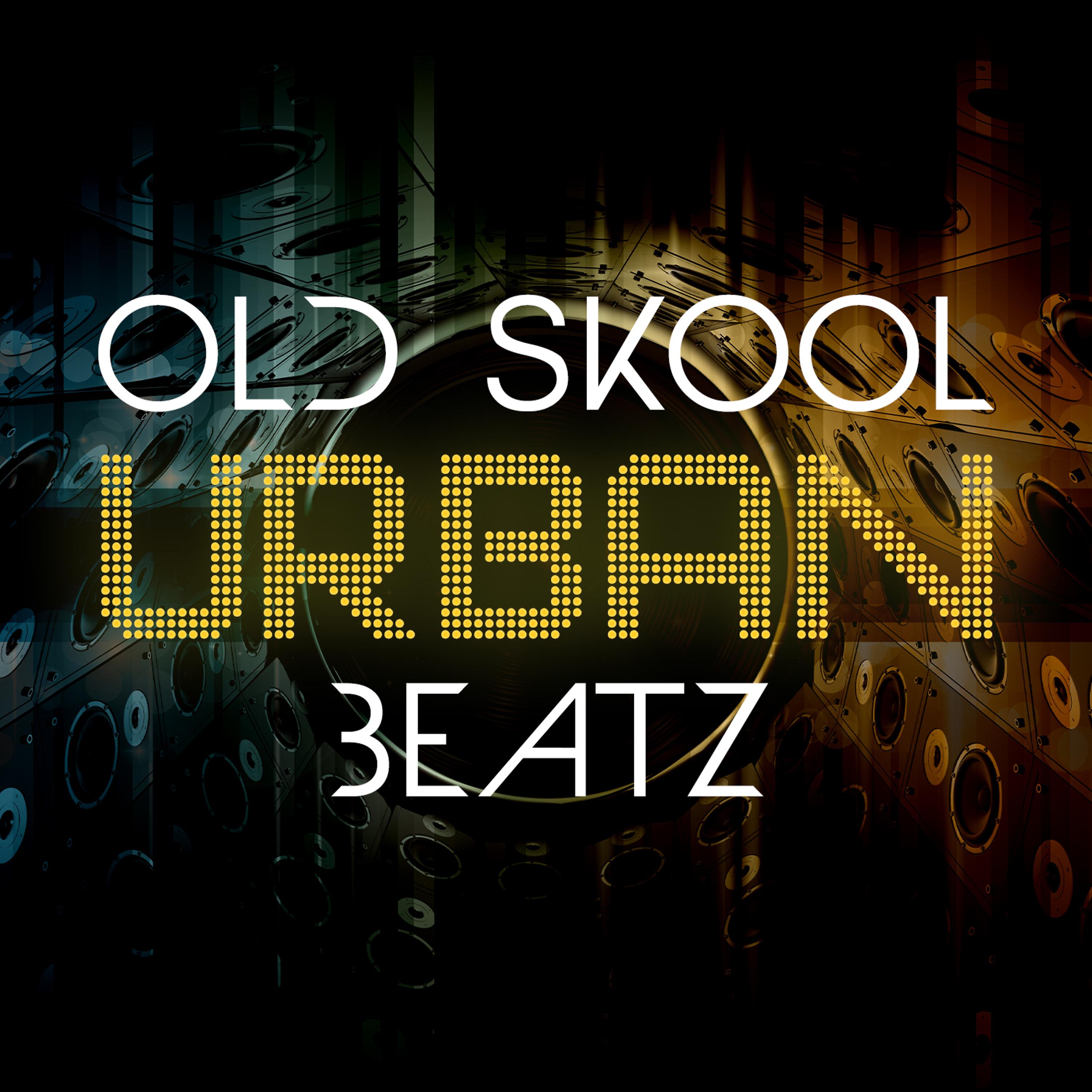 Постер альбома Old Skool Urban Beatz