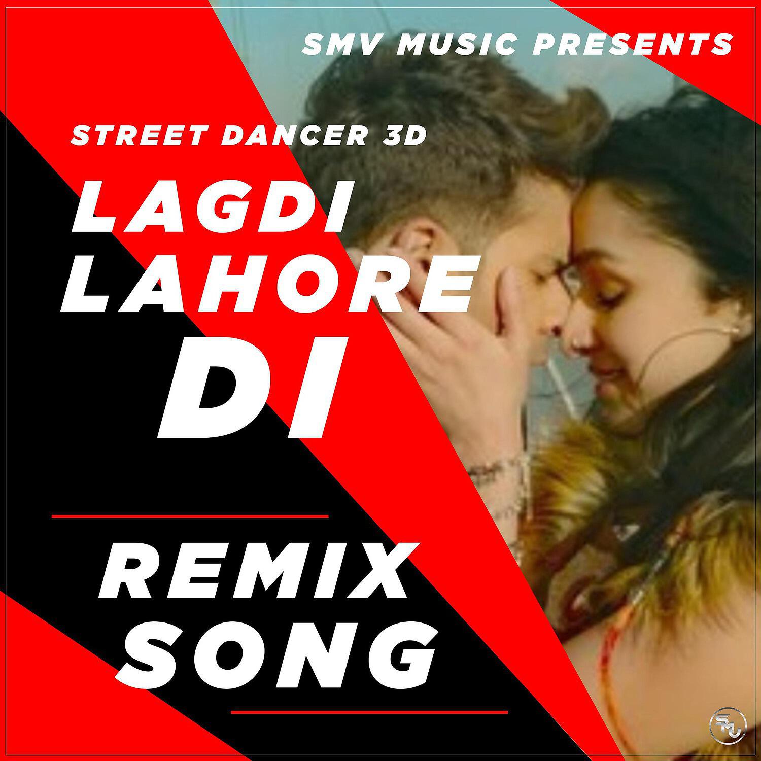 SMV Music - Lagdi Lahore Di