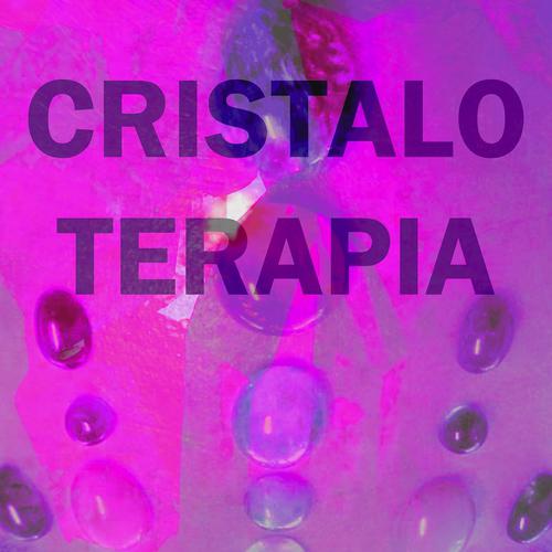 Постер альбома Musica para Cristaloterapia