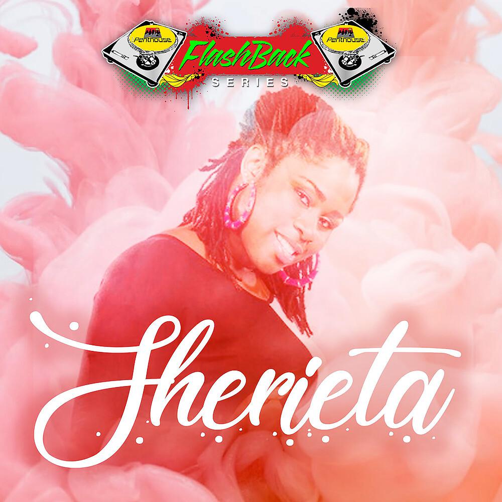 Постер альбома Penthouse Flashback Series: Sherieta