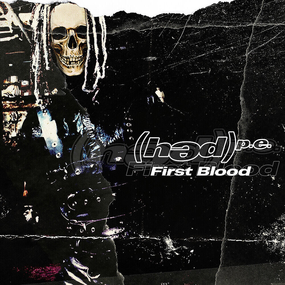 (Hed) P.E. - First Blood