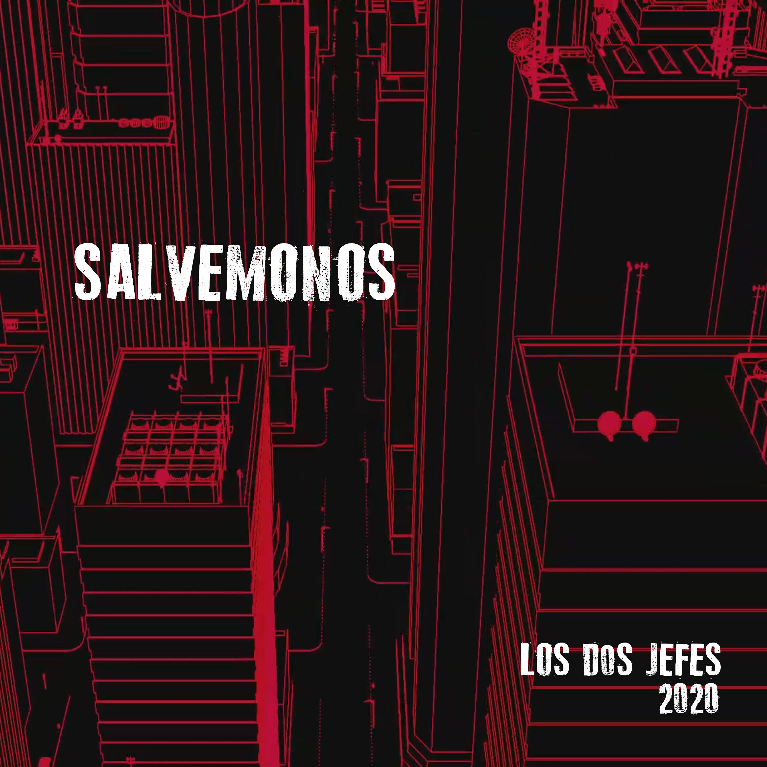 Los Dos Jefes - Salvemonos