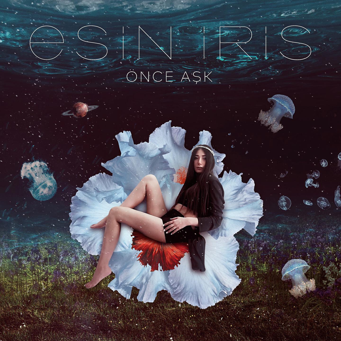 Esin İris - Önce Aşk