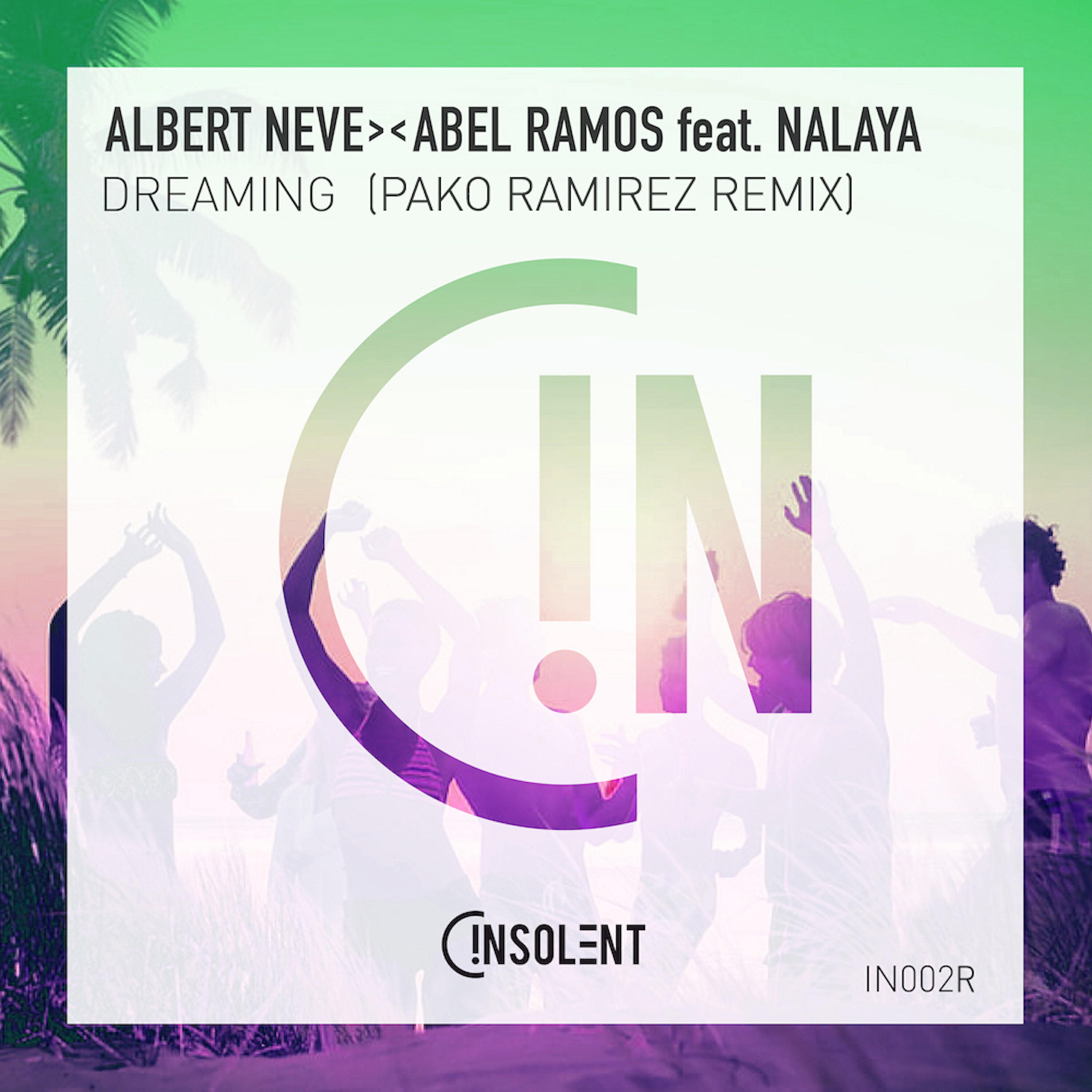 Albert Neve - Dreaming (Pako Ramirez Remix Edit)
